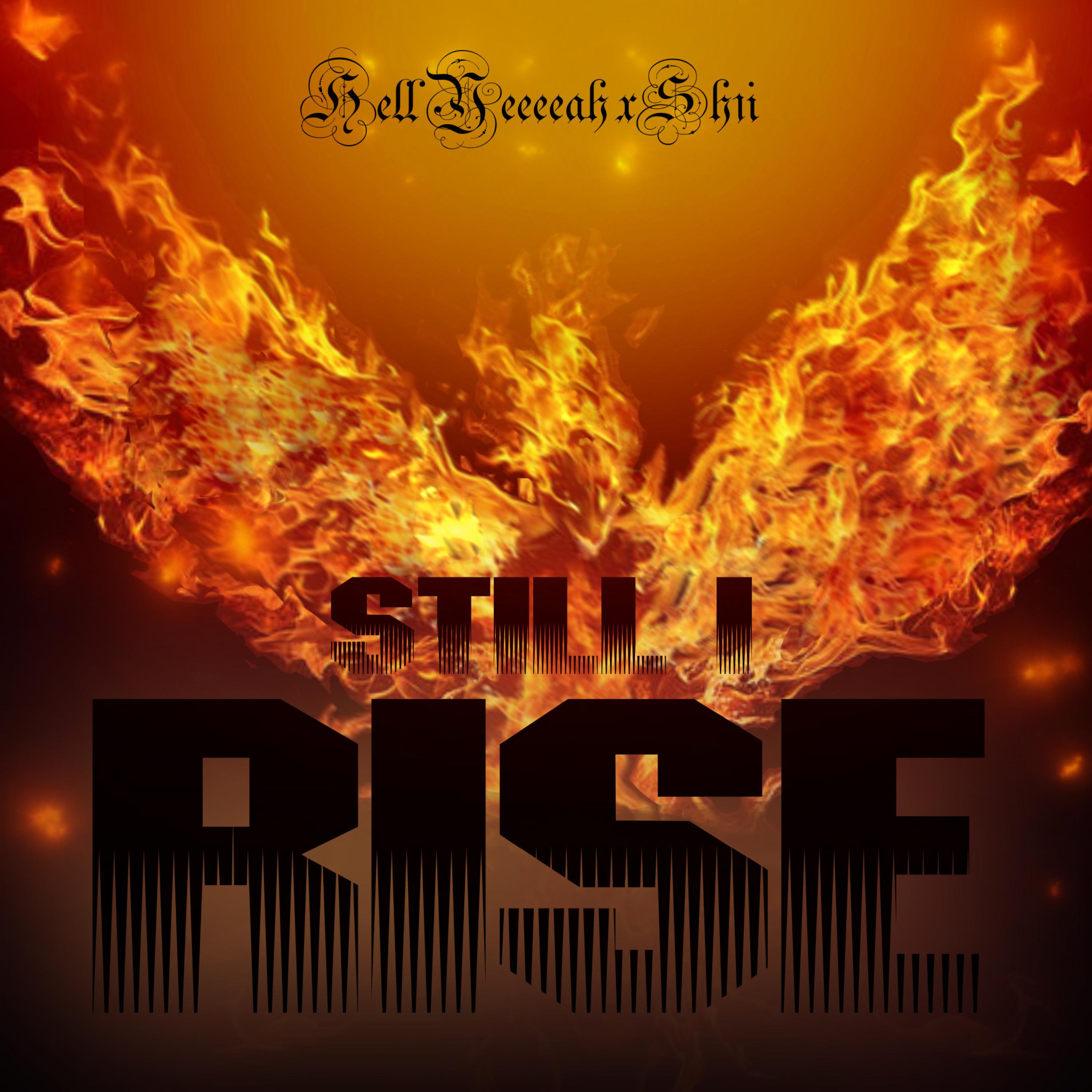 Still I Rise by Hell Yeeeeah cover art