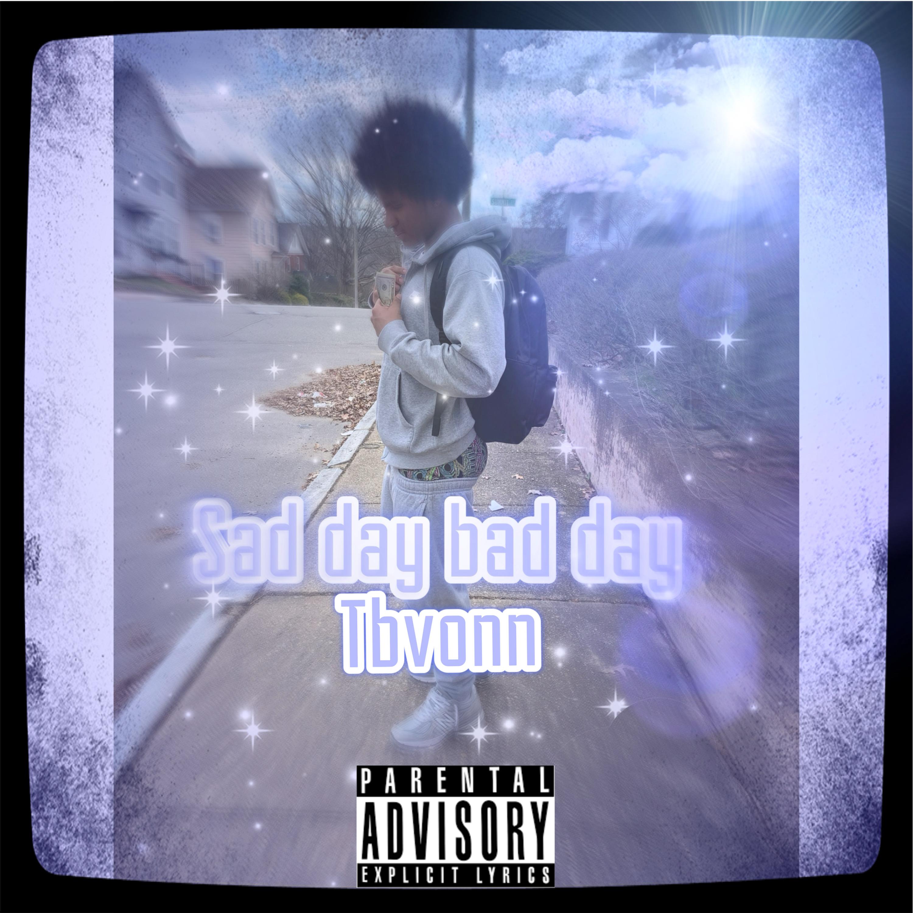 SAD DAY BAD DAY artwork