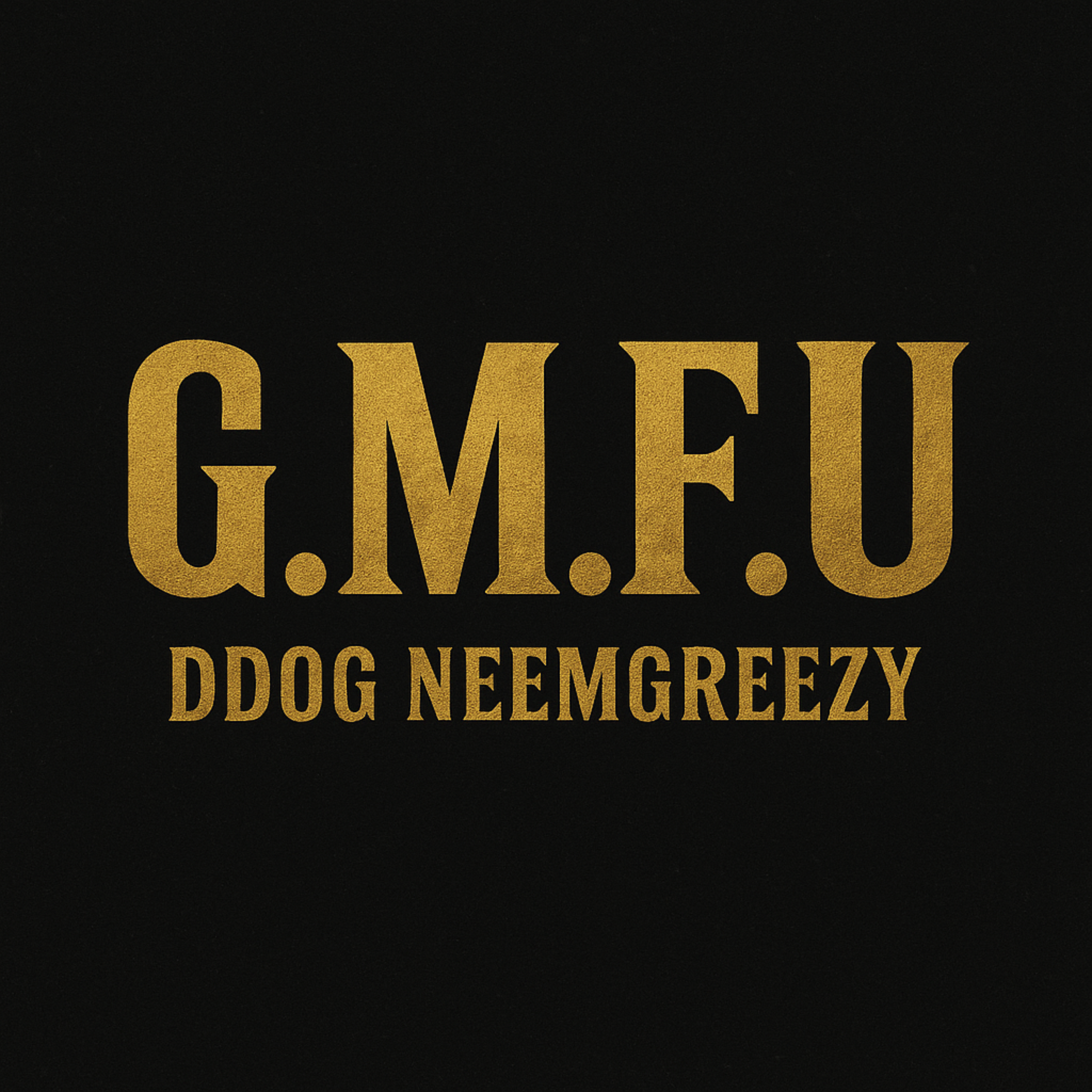 G.M.F.U artwork