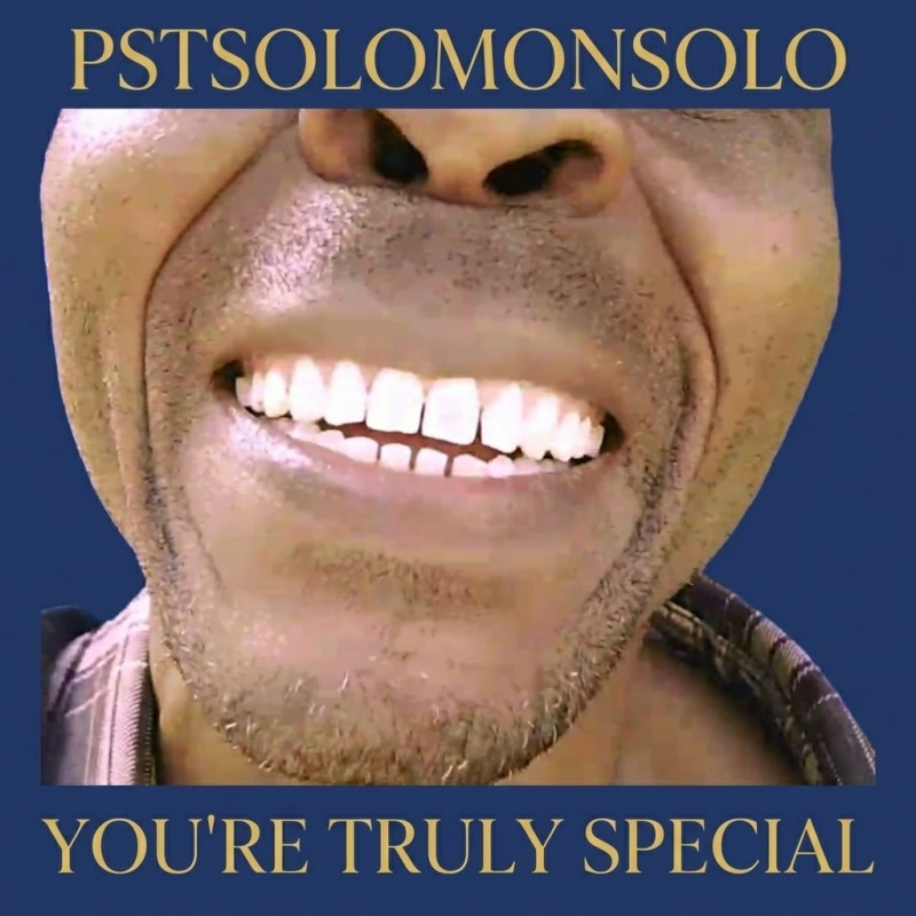 YOU'RE TRULY SPECIAL by PSTSOLOMONSOLO cover art