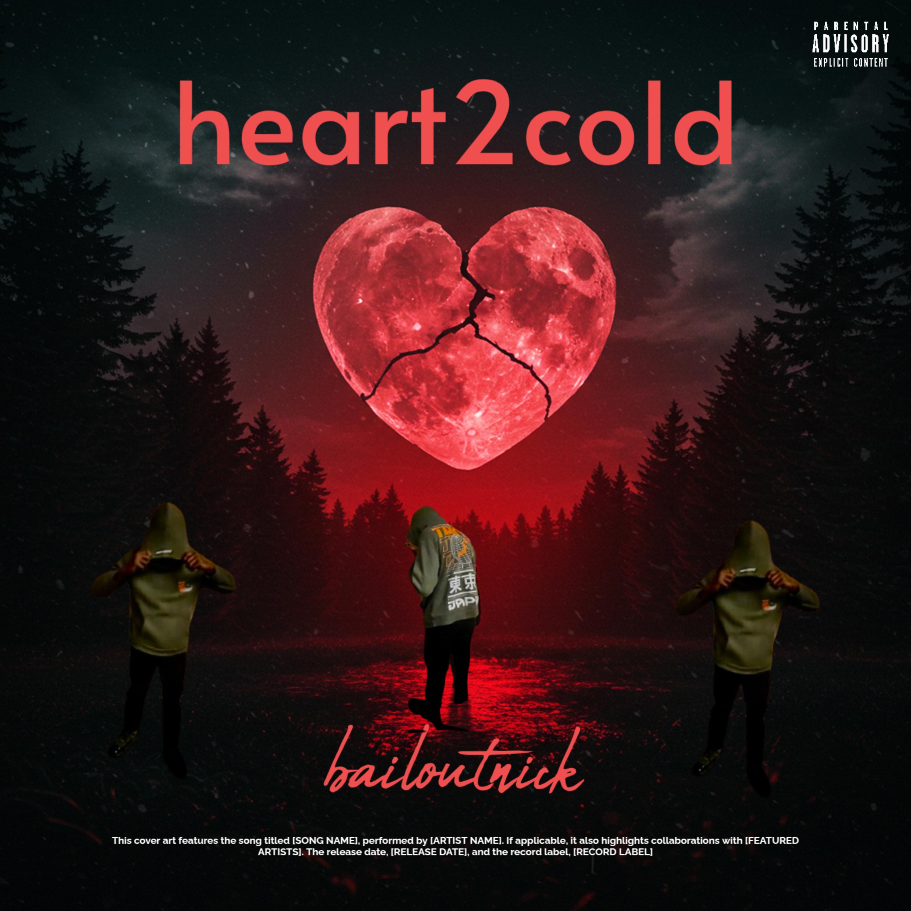 HeArT 2 CoLd artwork