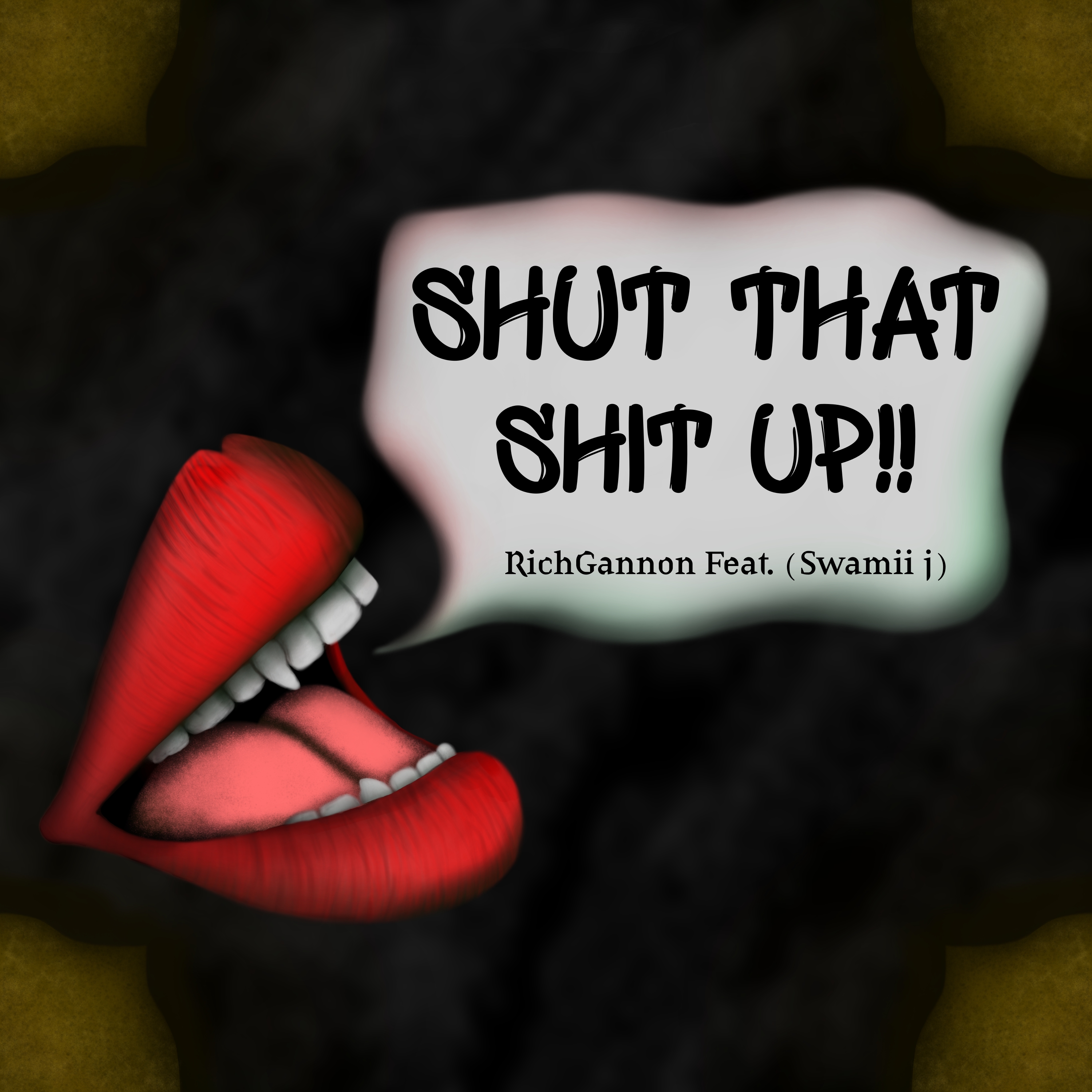 Shut that shit up! artwork