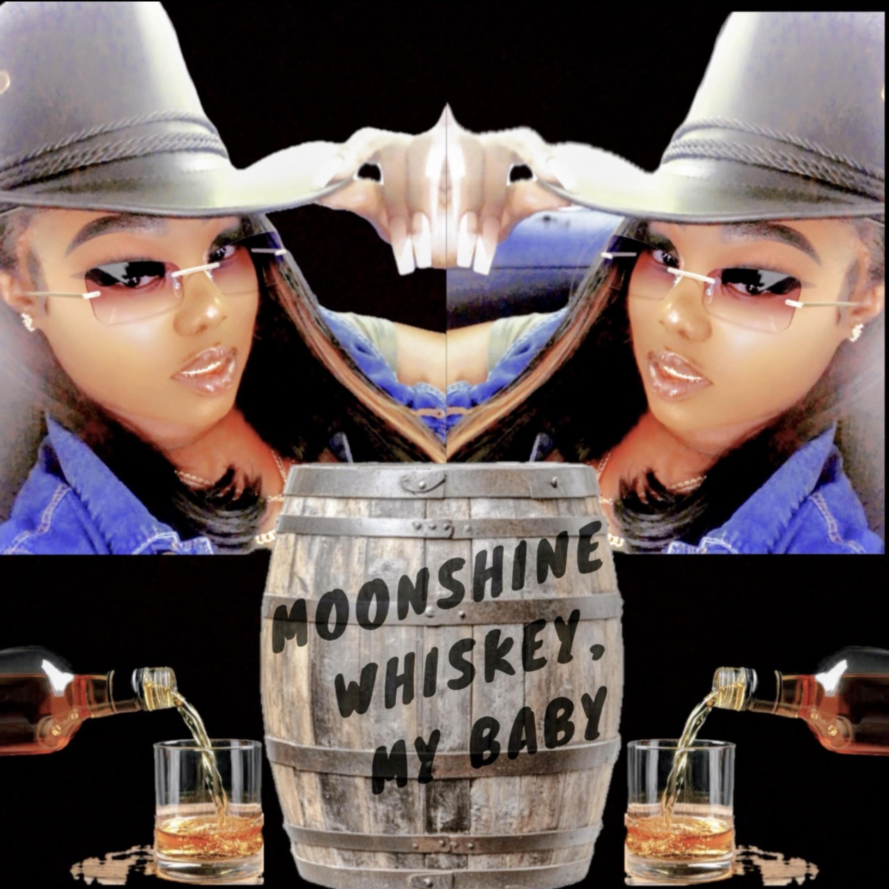 MOONSHINE,WHISKEY,MY BABY by ASHLEYSONGBIRD205 cover art
