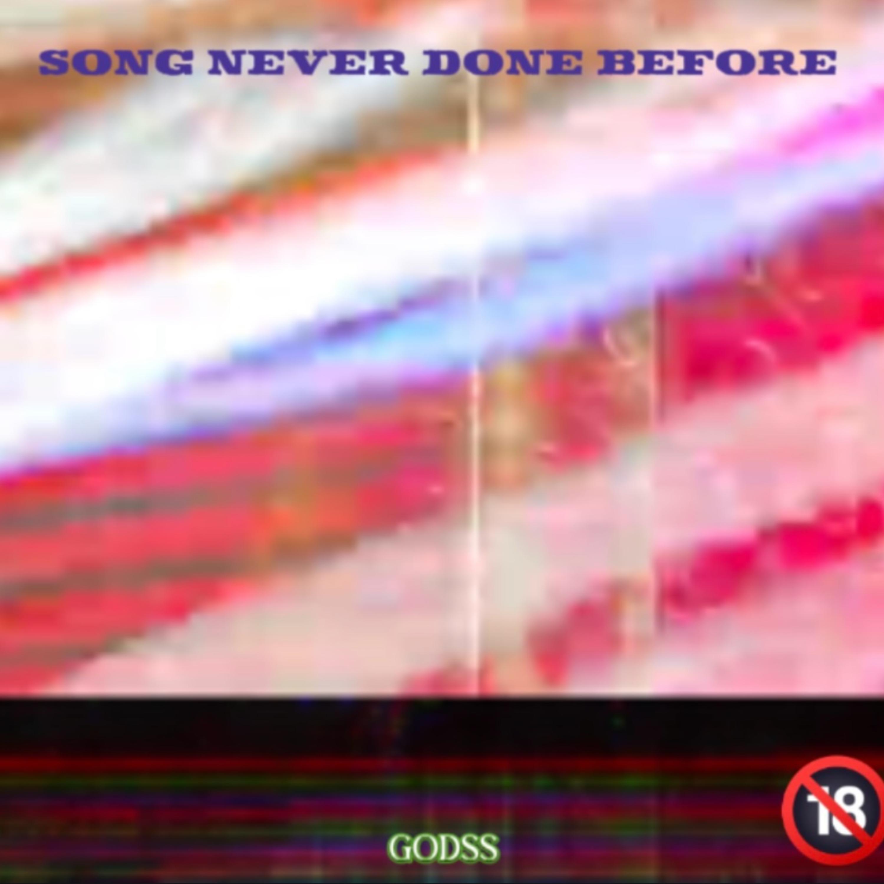 song never done before artwork