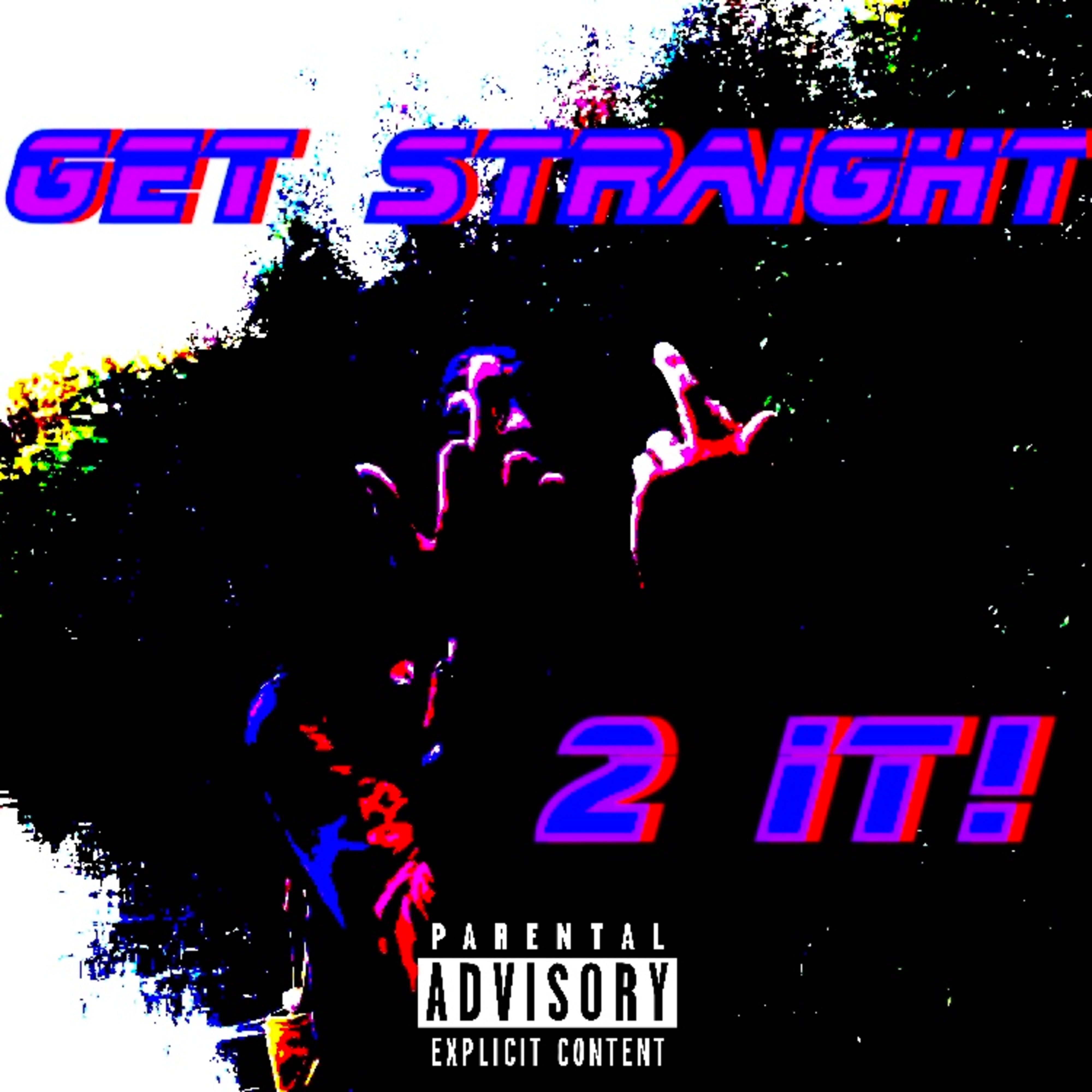 Get Straight 2 It! artwork