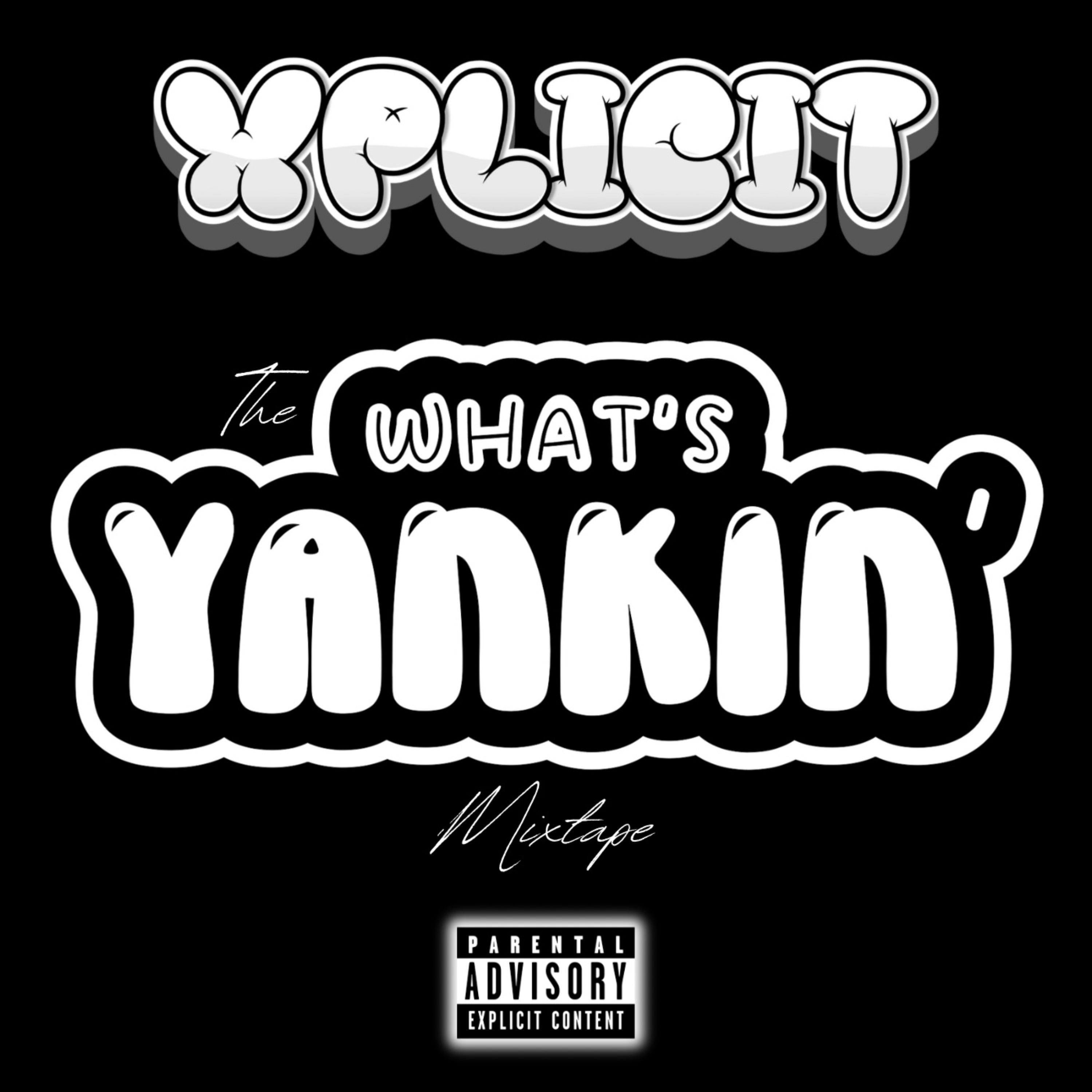 The What’s Yankin’ Mixtape artwork