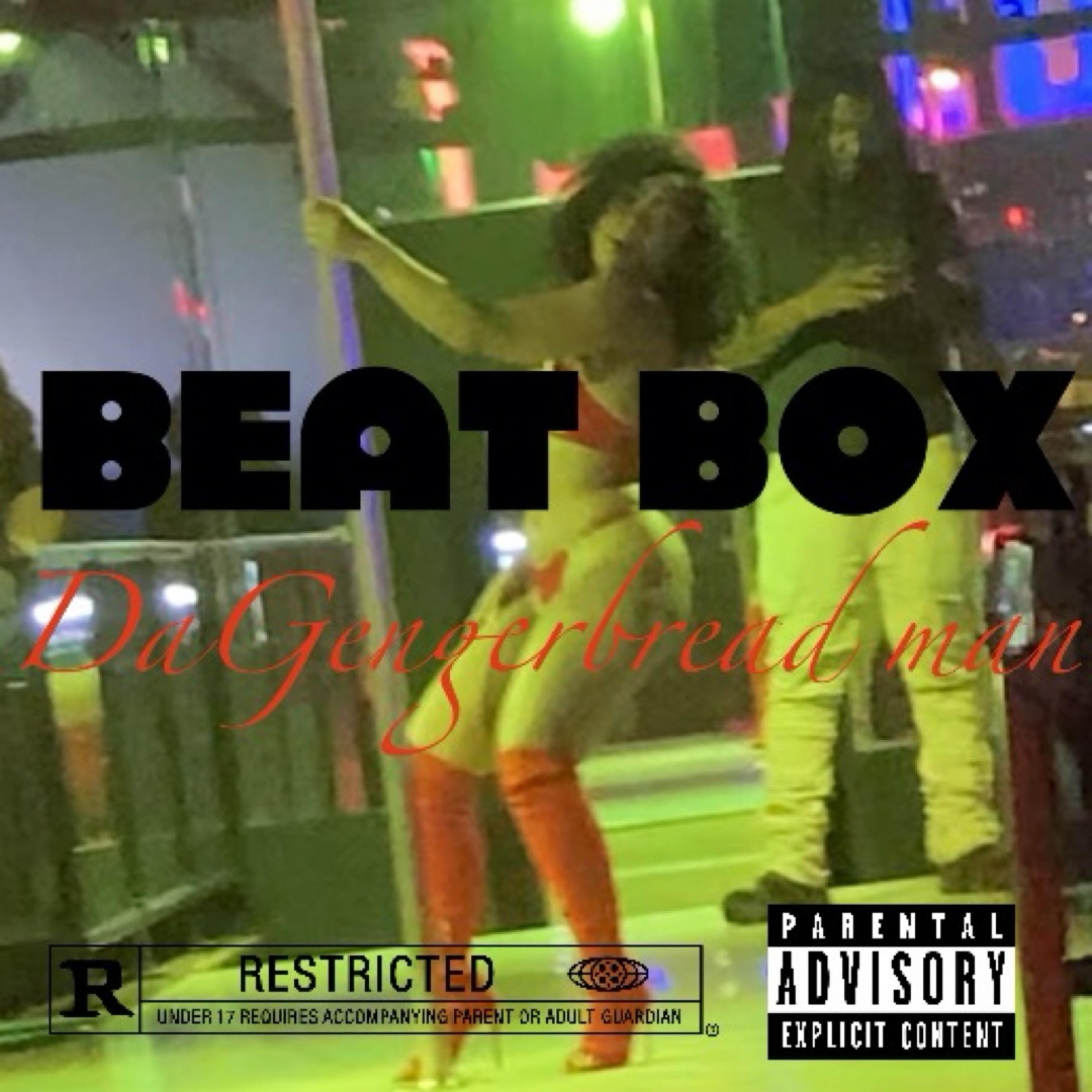 Beat Box/Boss Bitch by Da Gengerbread Man cover art