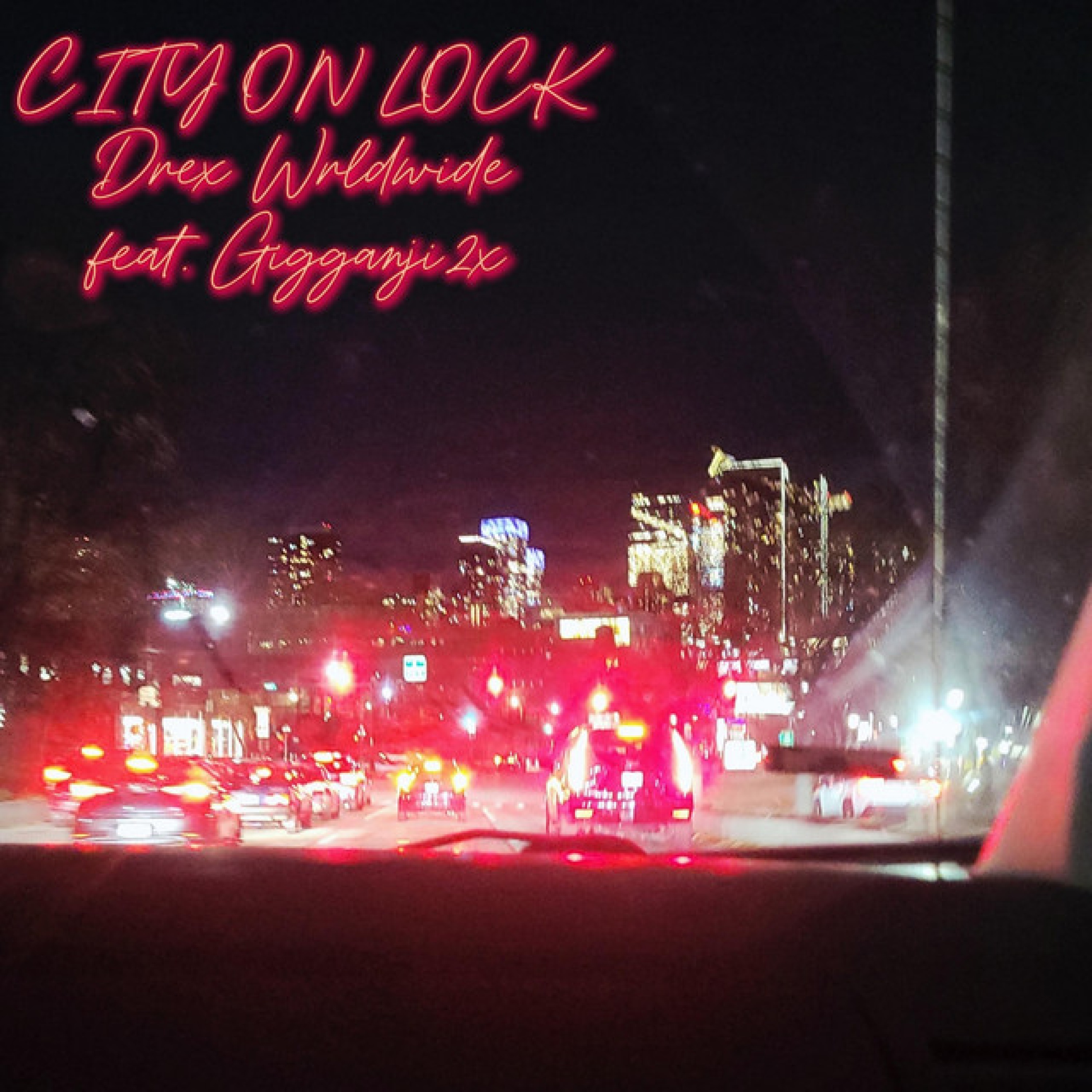 CITY ON LOCK by Drex Wrldwide cover art
