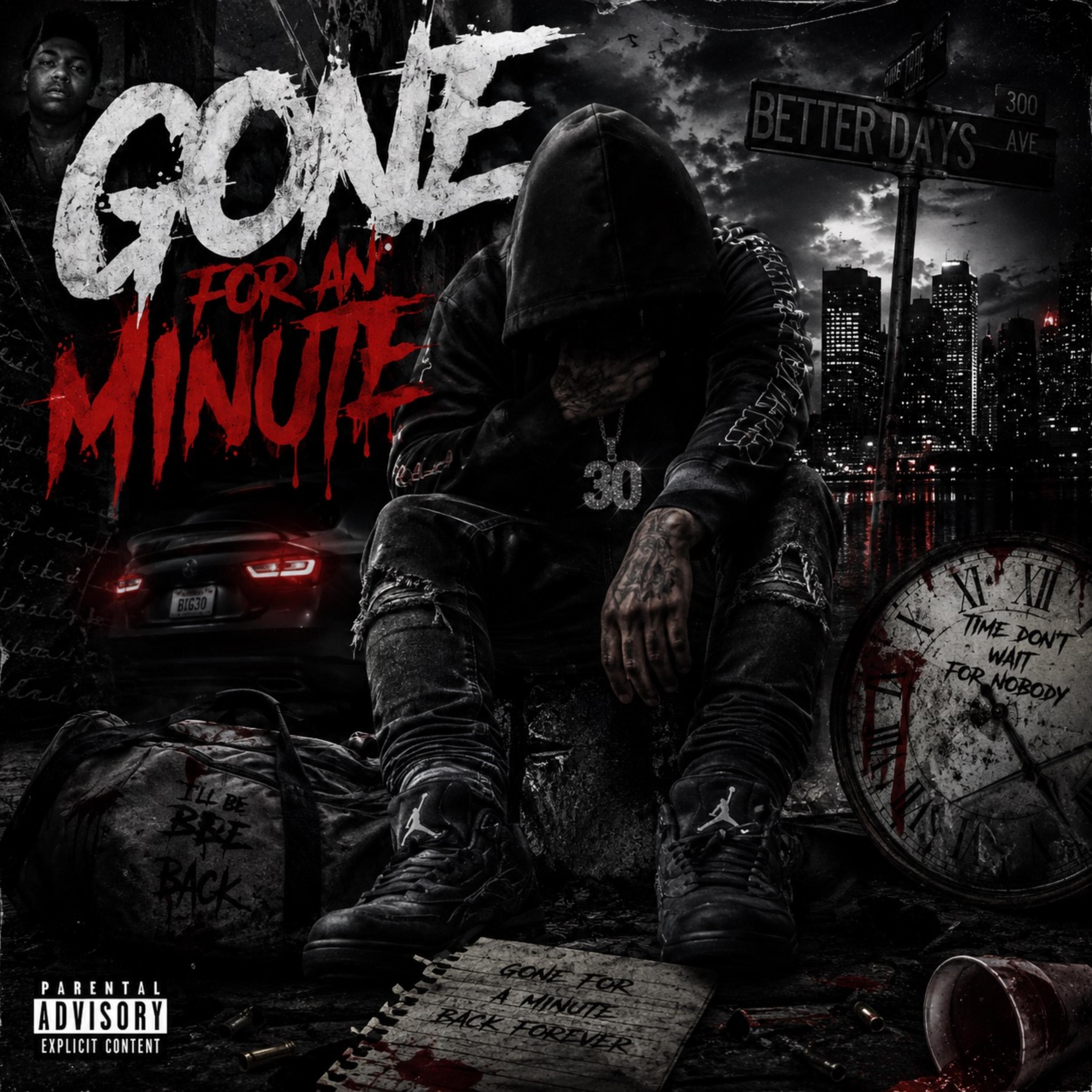 Gone For A Minute by Laylow30 cover art
