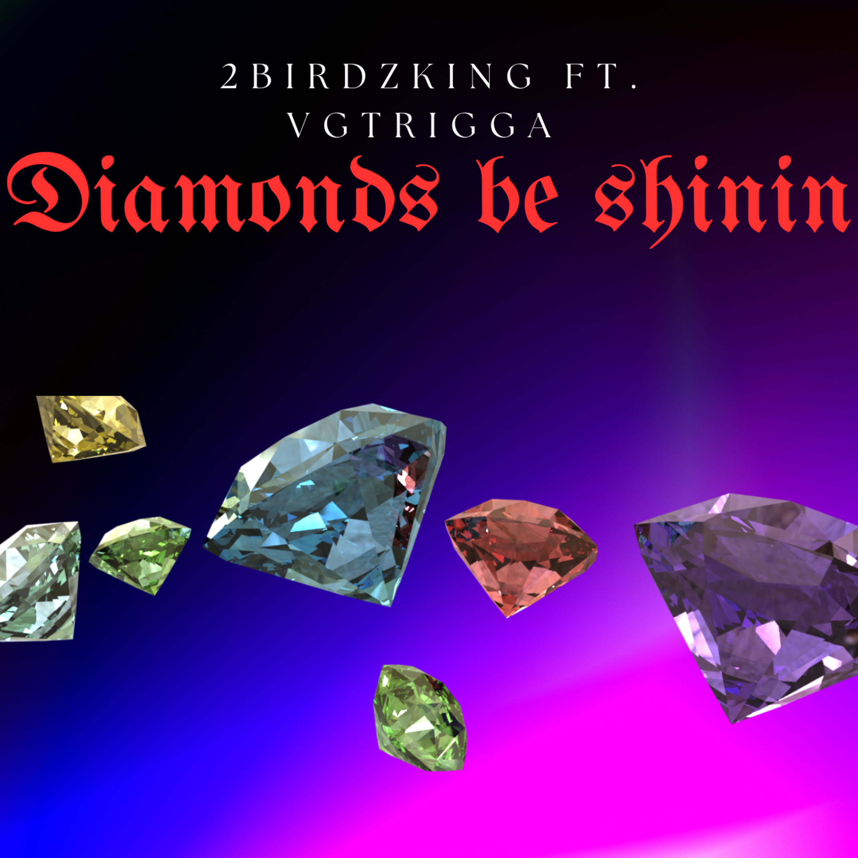Diamonds Be Shinnin artwork