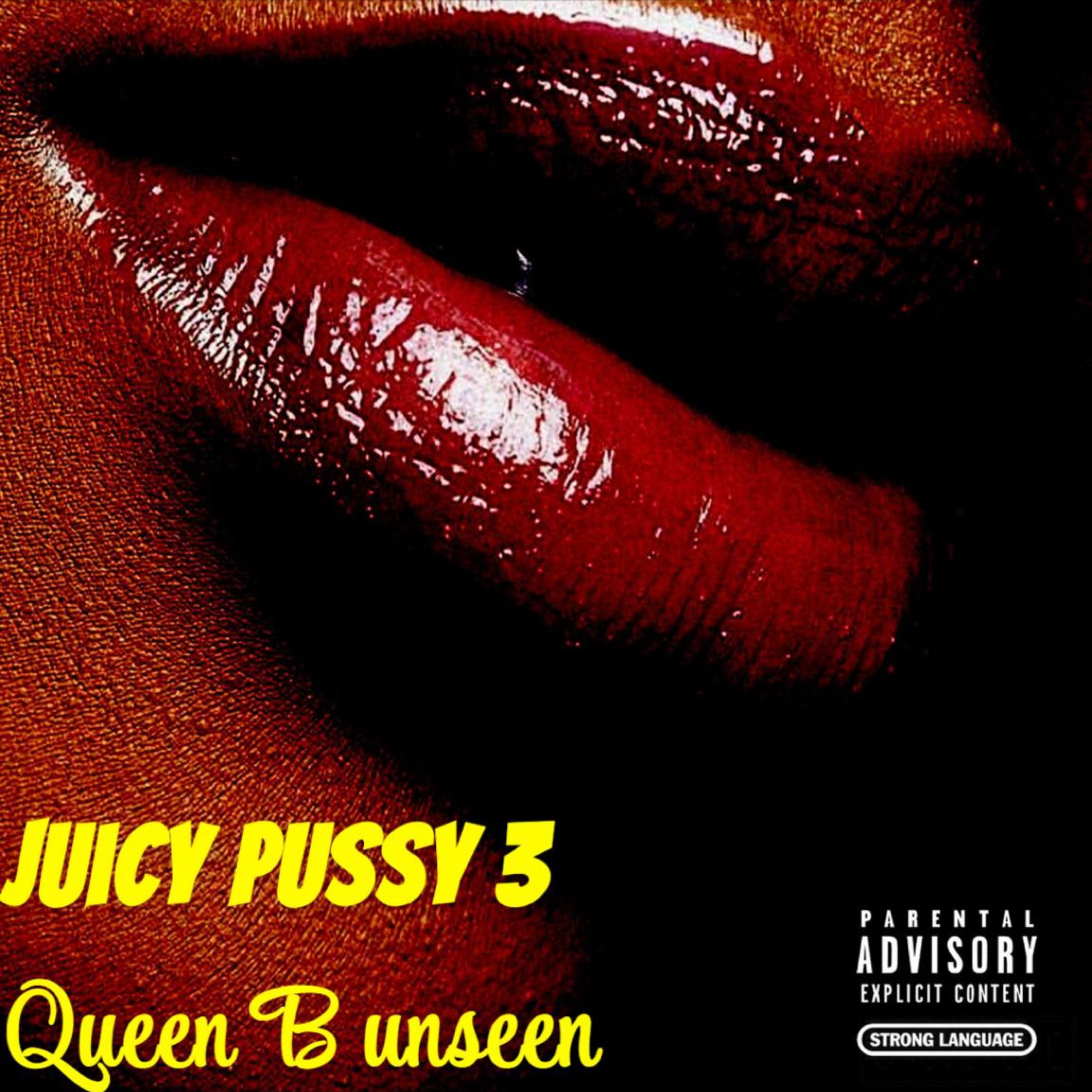 Juicy pussy 3 artwork
