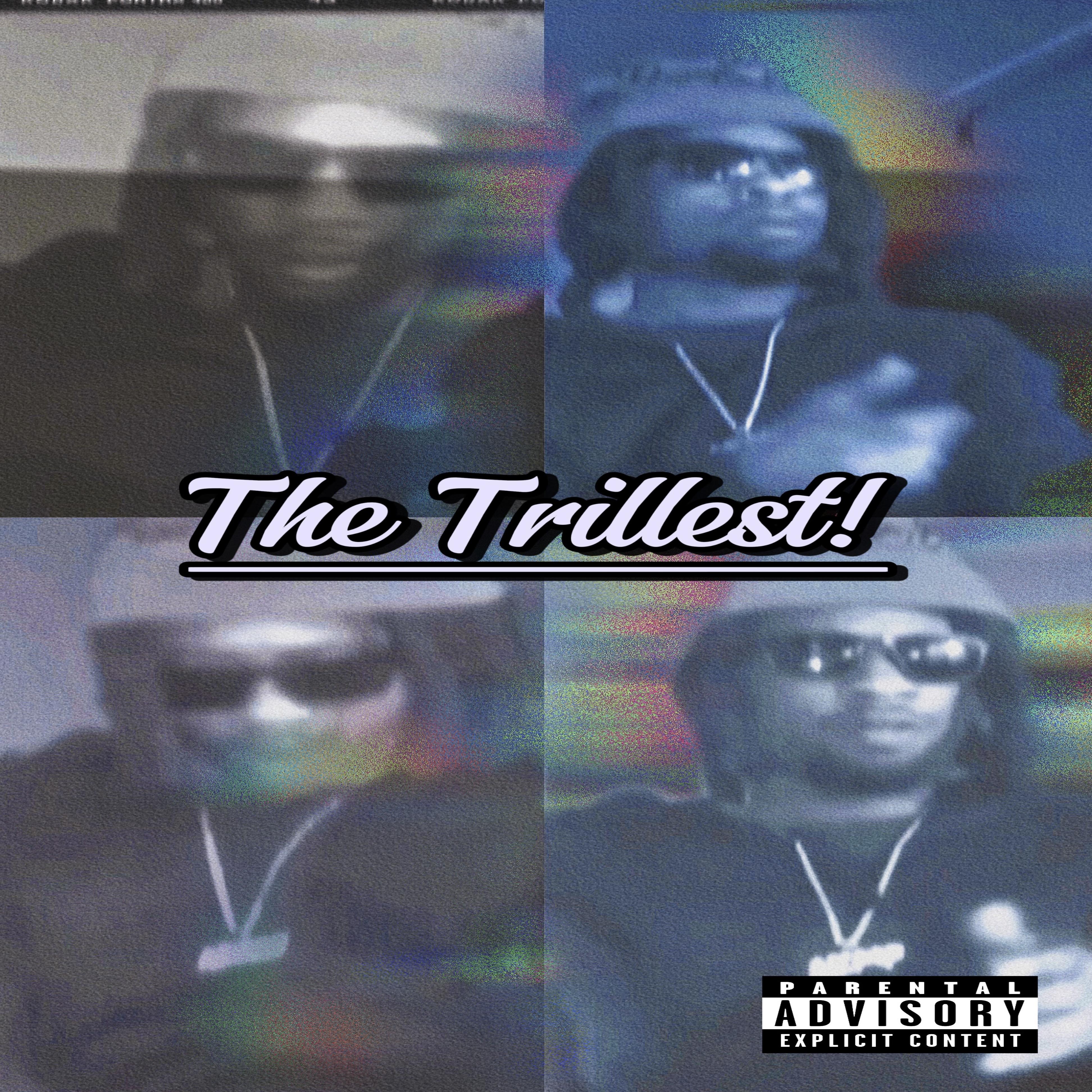 The Trillest! artwork
