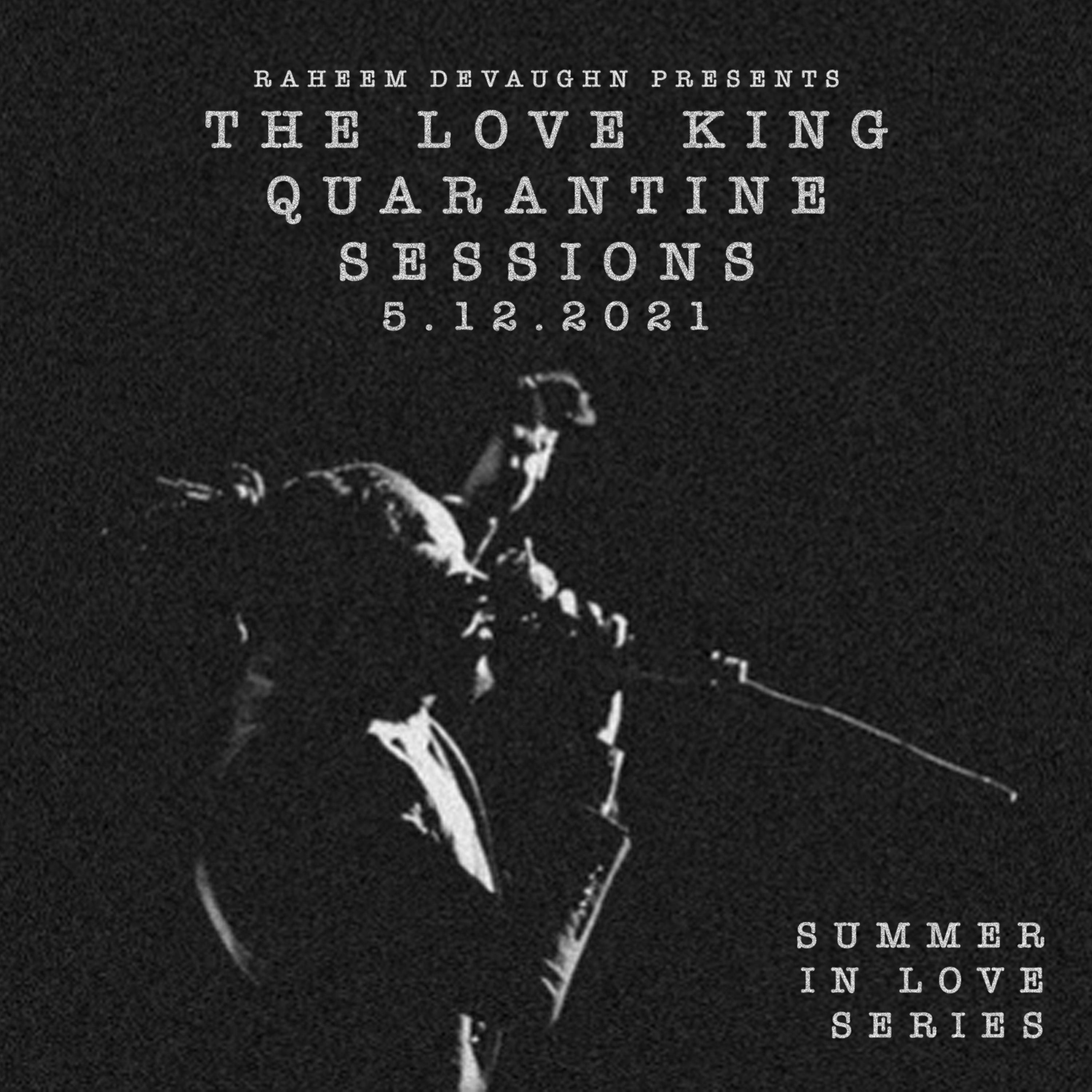 The Love King Quarantine Sessions (Live) 5-12-21 artwork