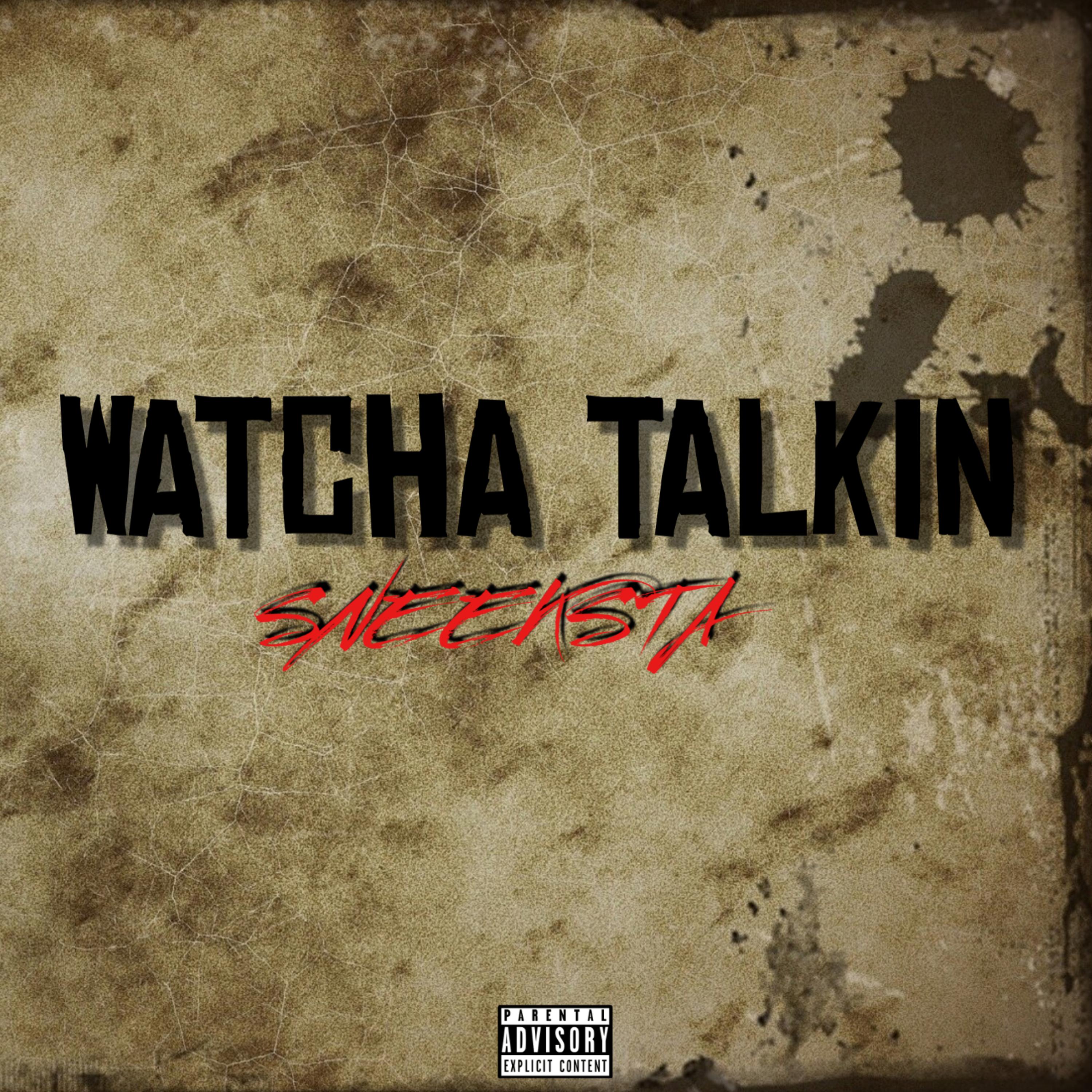 Watcha talkin artwork