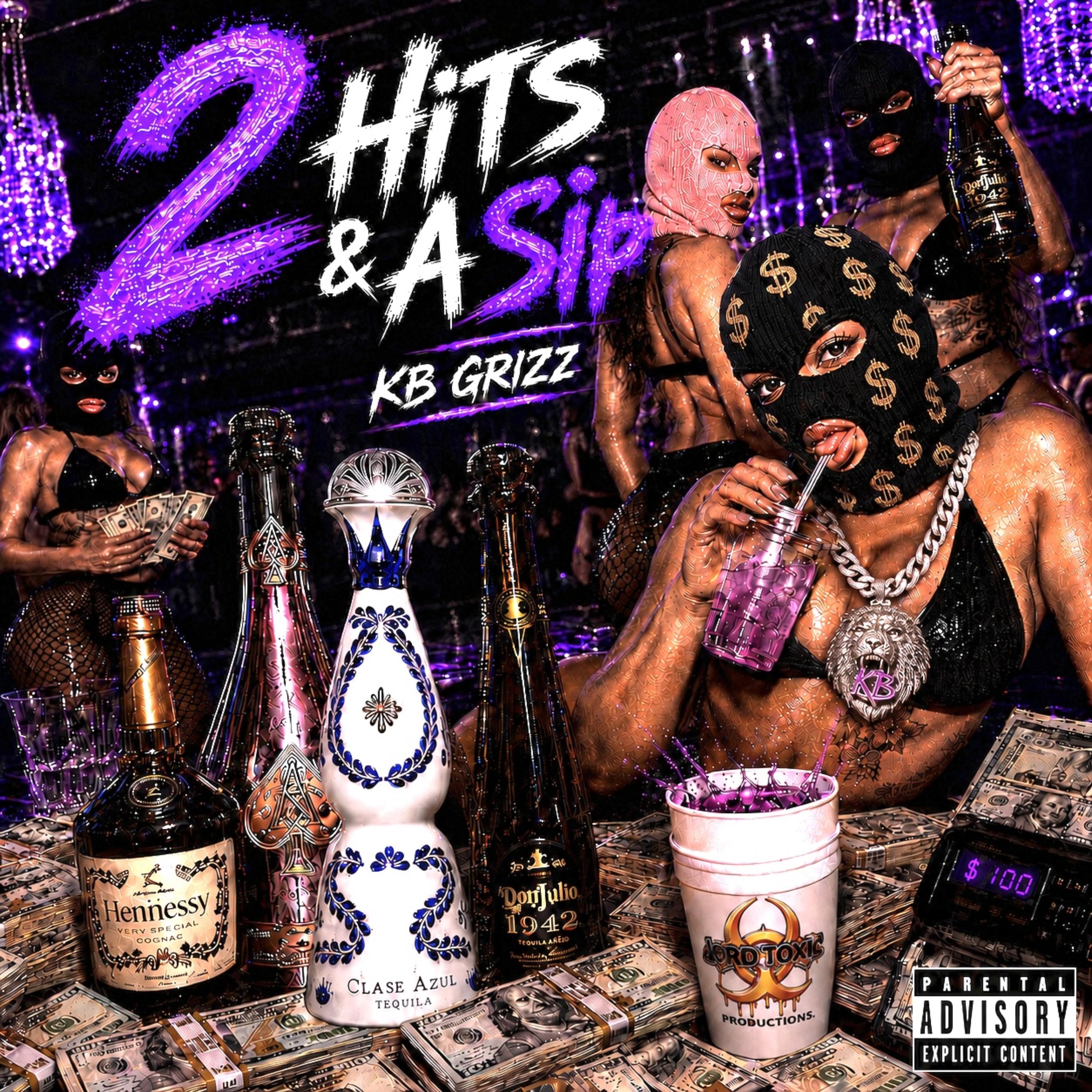 2 Hits & A Sip by KB Grizz cover art