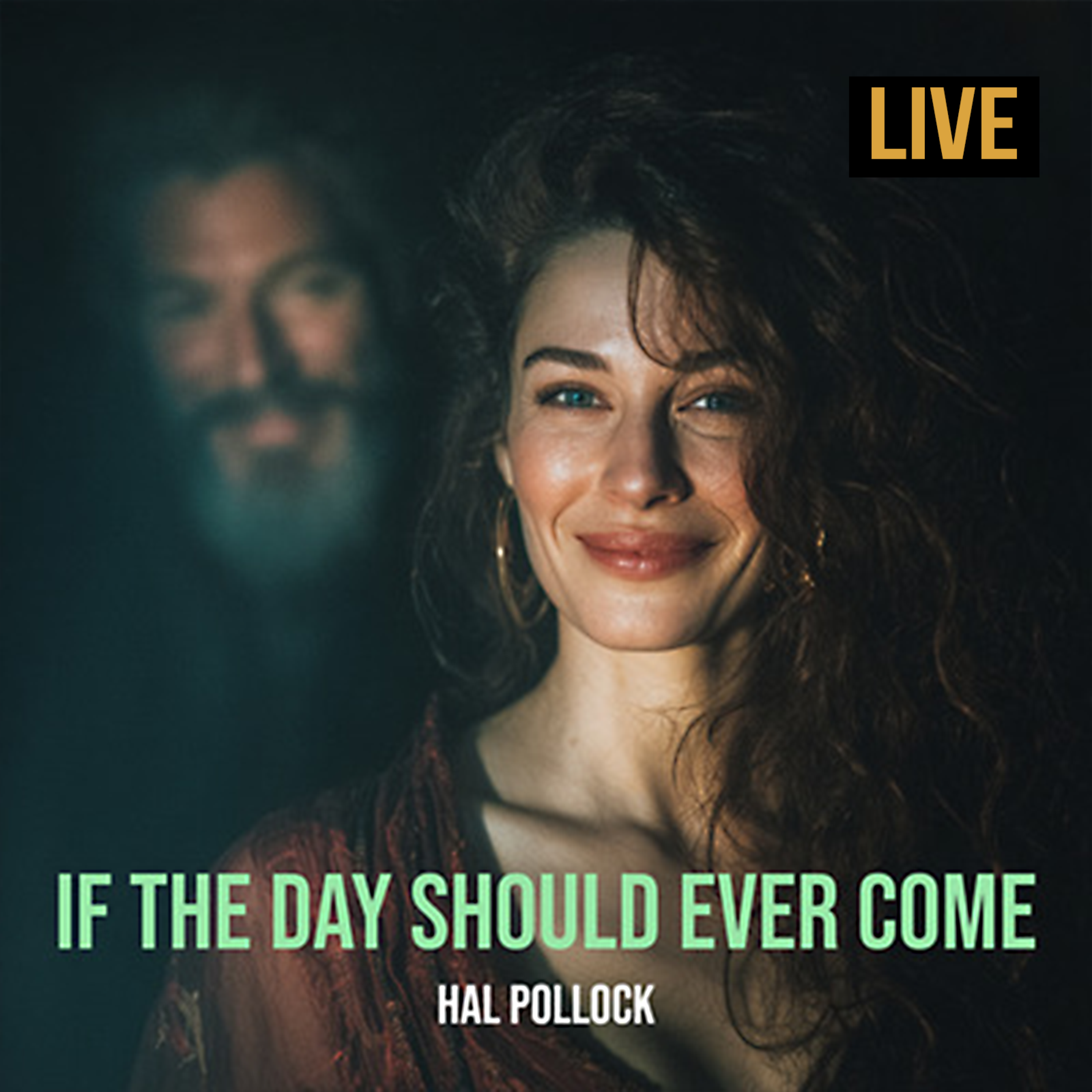 If The Day Should Ever Come (LIVE) by Hal Pollock cover art