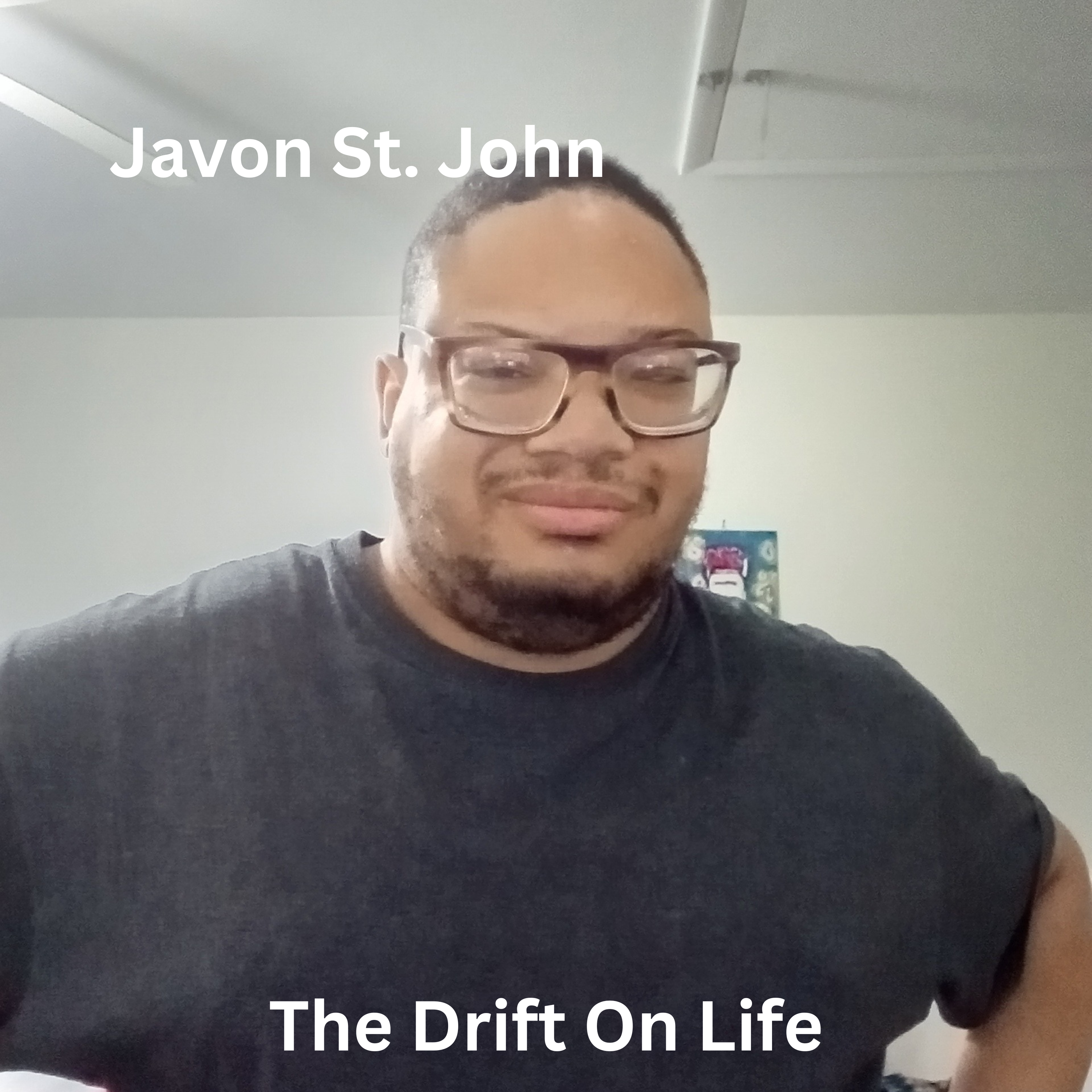 The Drift On Life (Deluxe Version) by Javon St. John cover art