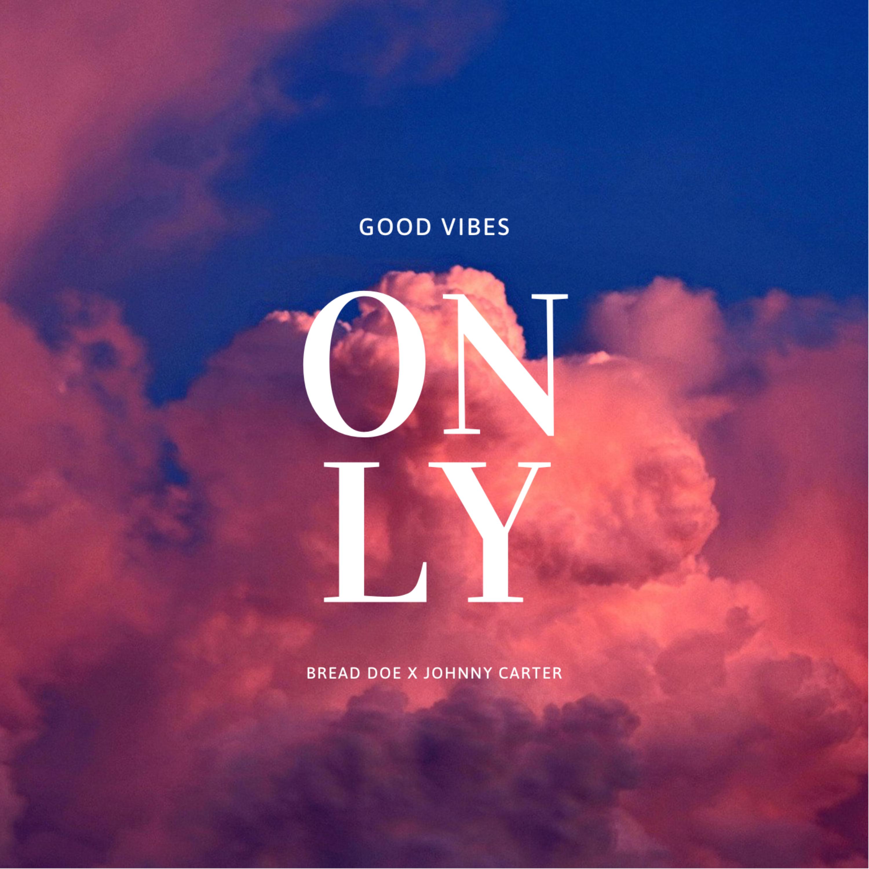Good Vibes Only artwork