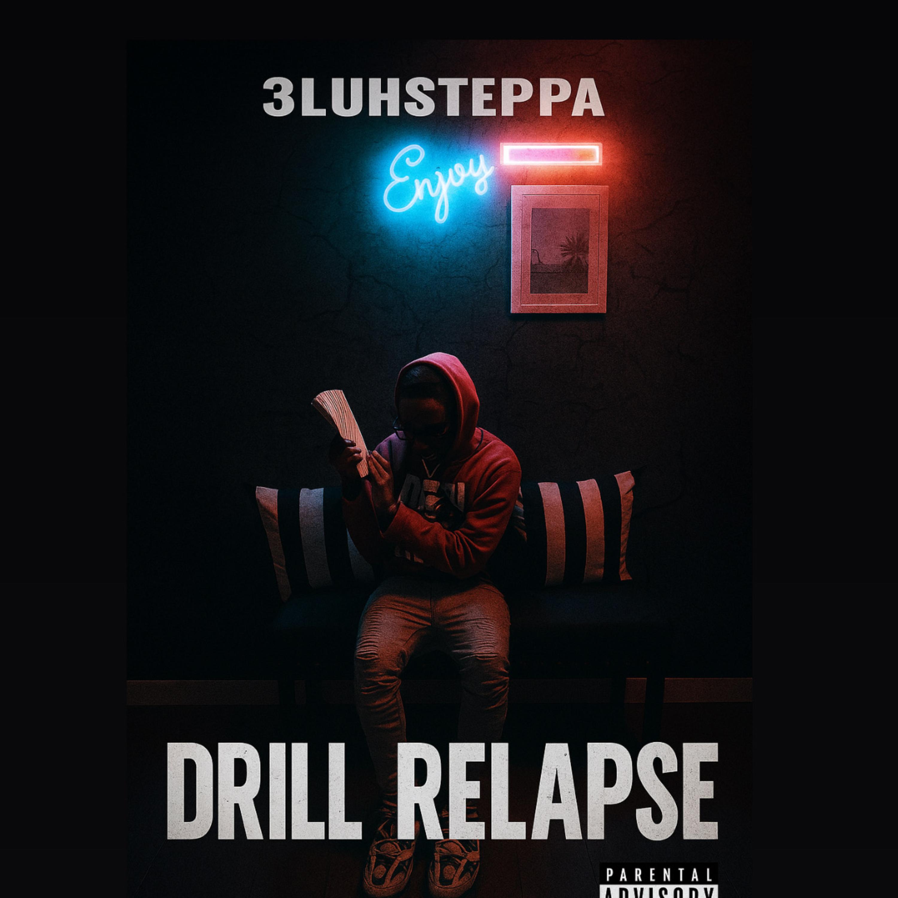 Drill Relapse artwork