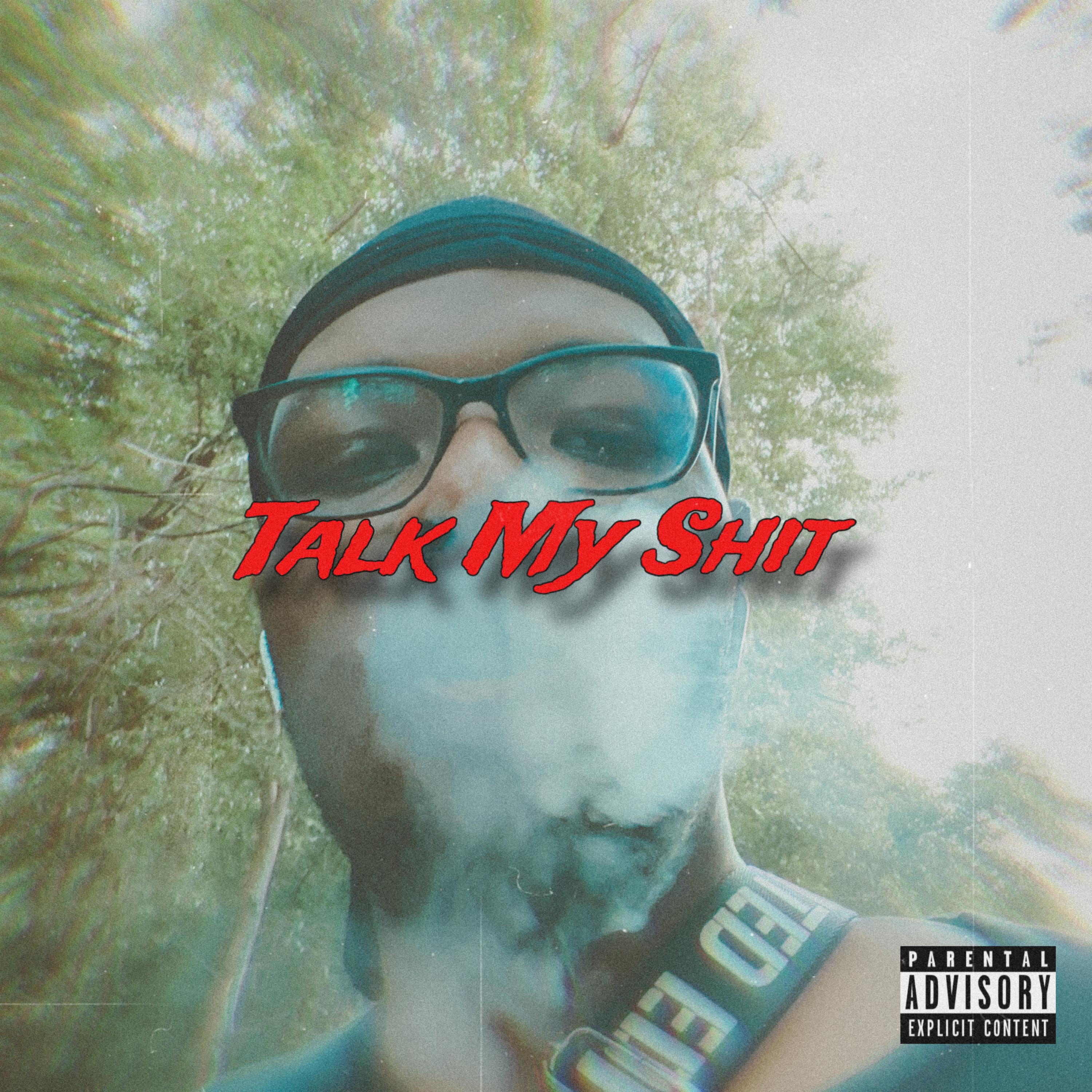TALK MY SHIT artwork