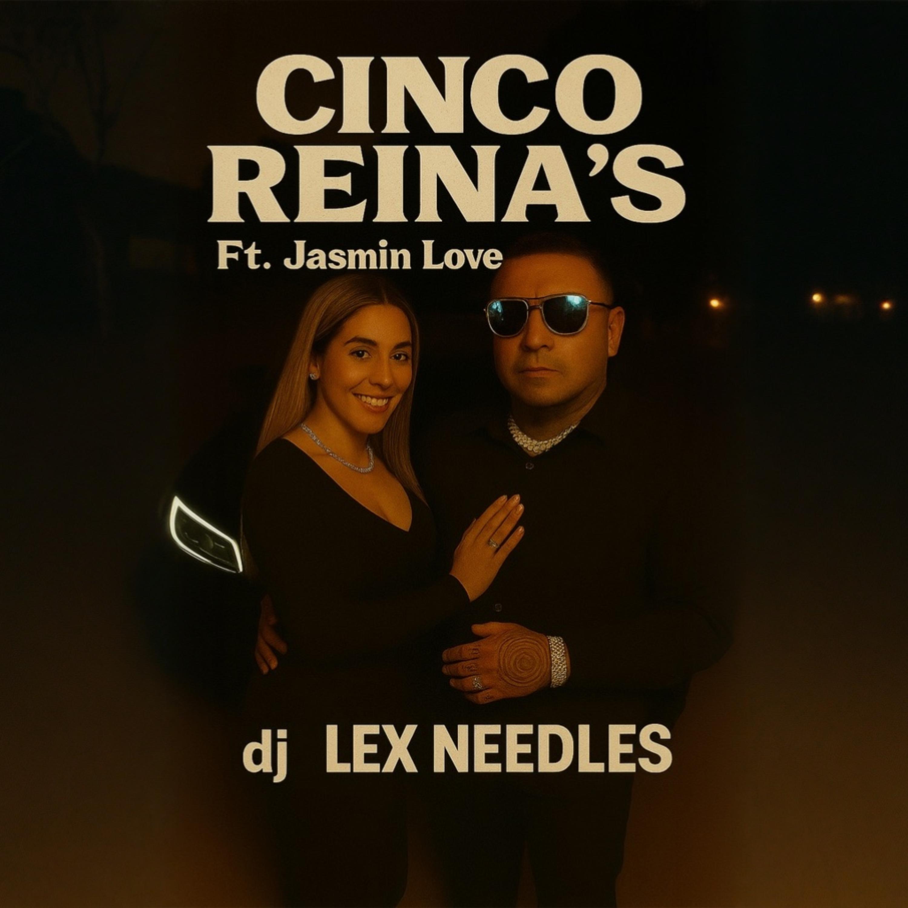Cinco Reina’s by DJ Lex Needles cover art