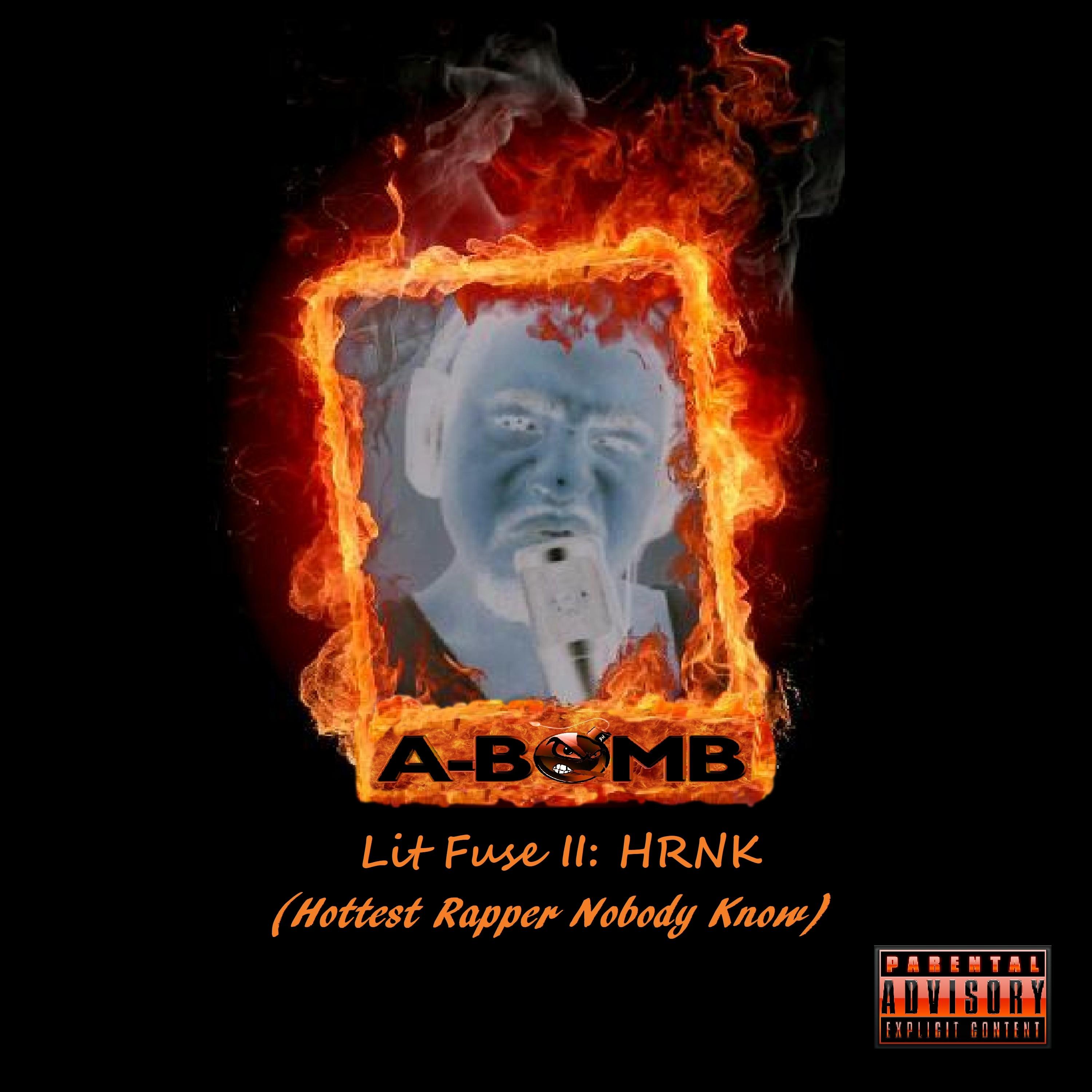 Lit Fuse II: HRNK (Hottest Rapper Nobody Know) artwork