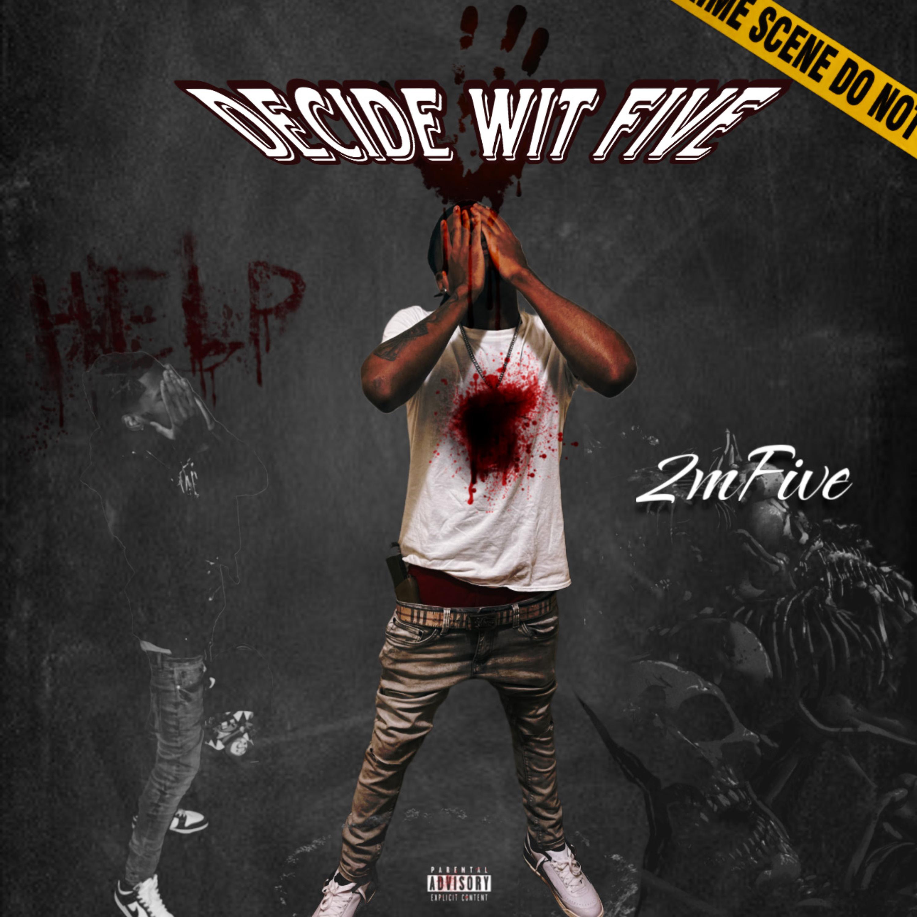 Decide Wit Five artwork