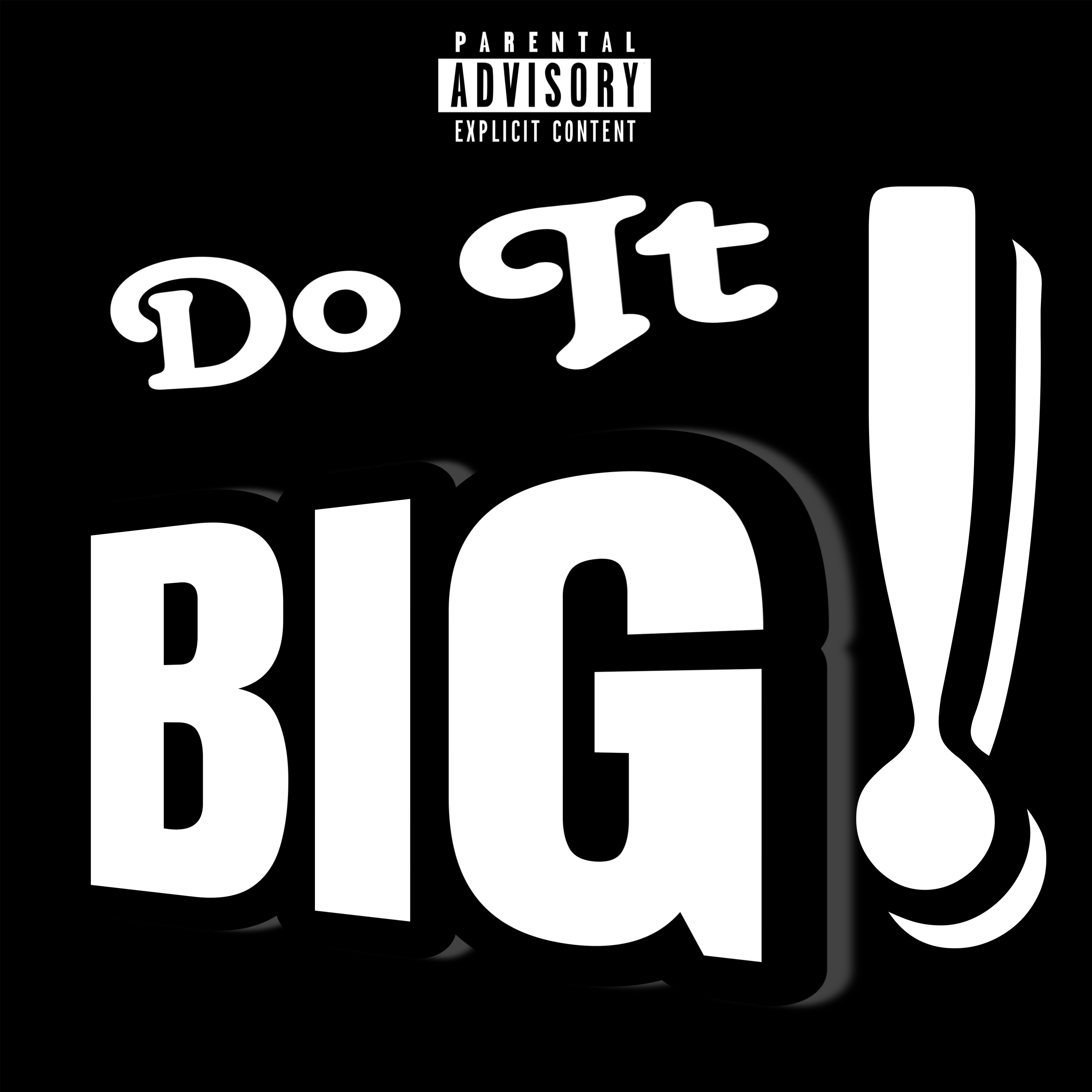 Do It. BIG! artwork