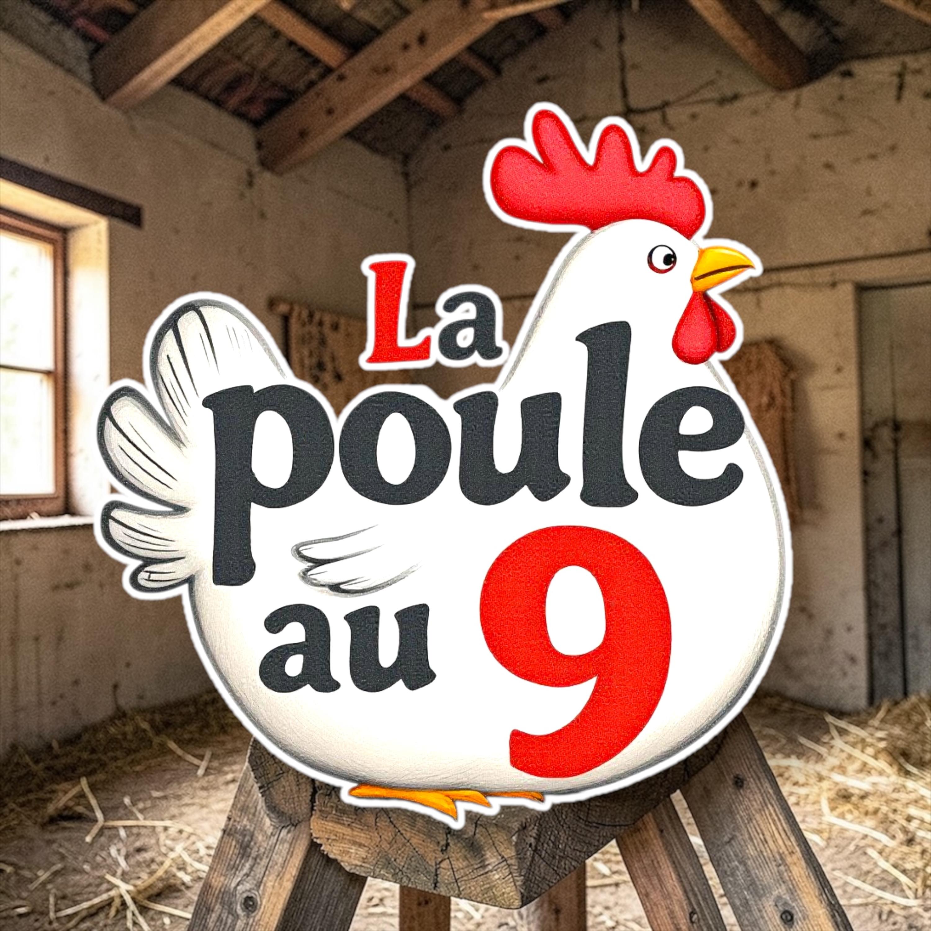 La Poule Au 9 artwork