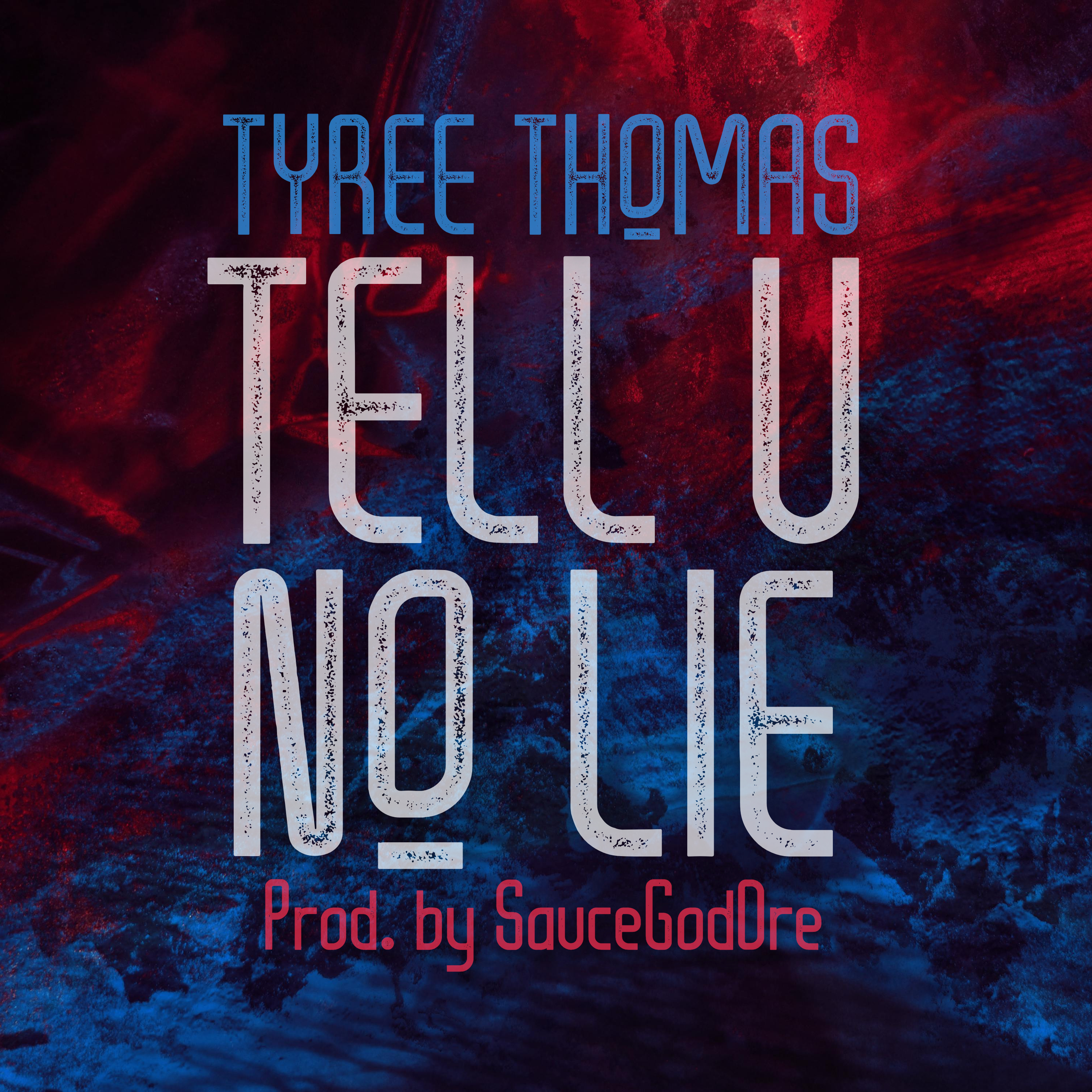 Tell You No Lie artwork