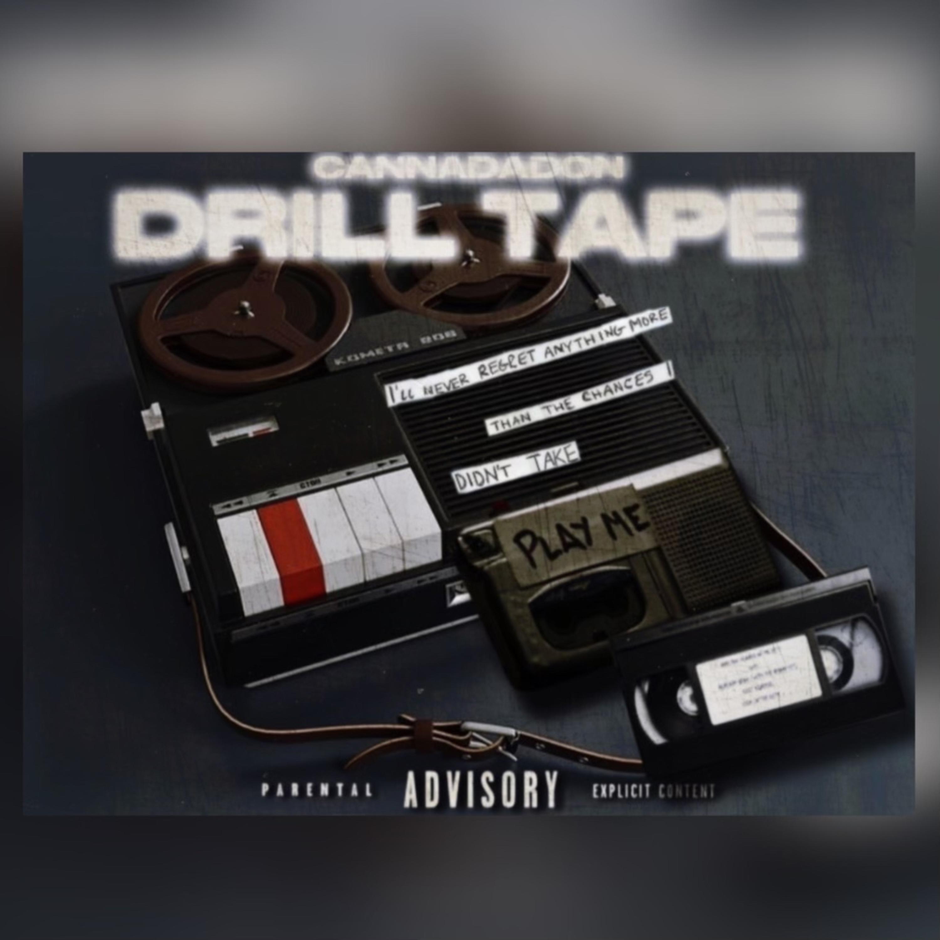 Drill Tapes by Cannadadon cover art