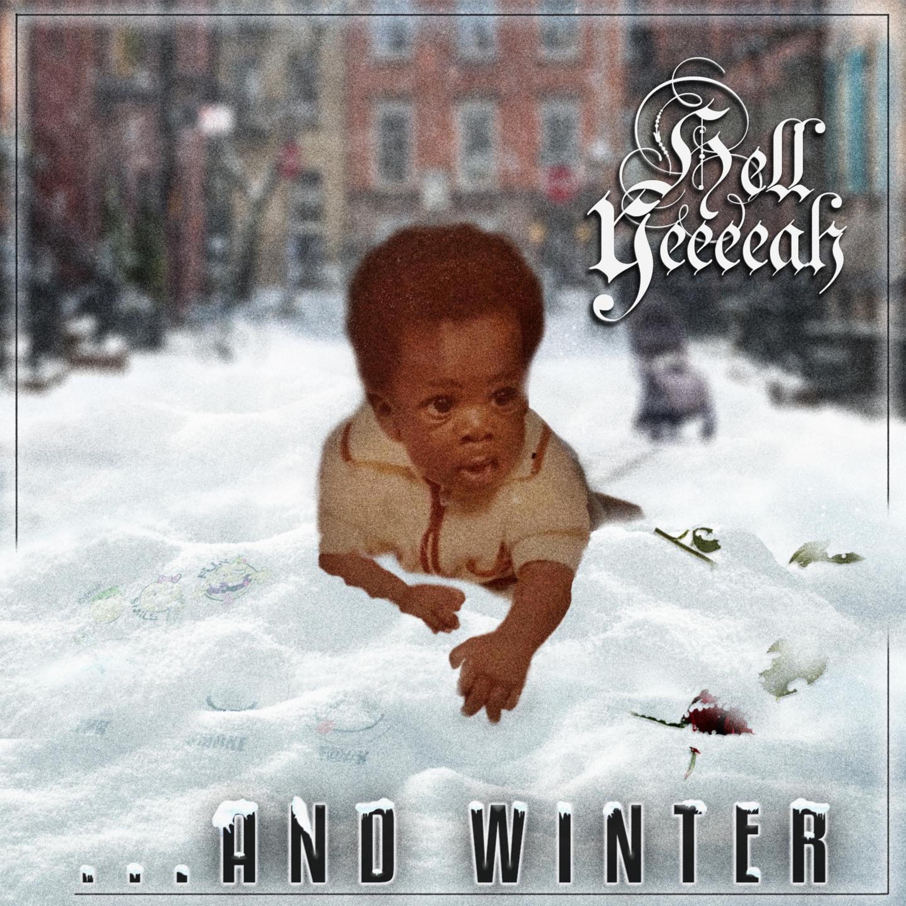 ...And Winter by Hell Yeeeeah cover art