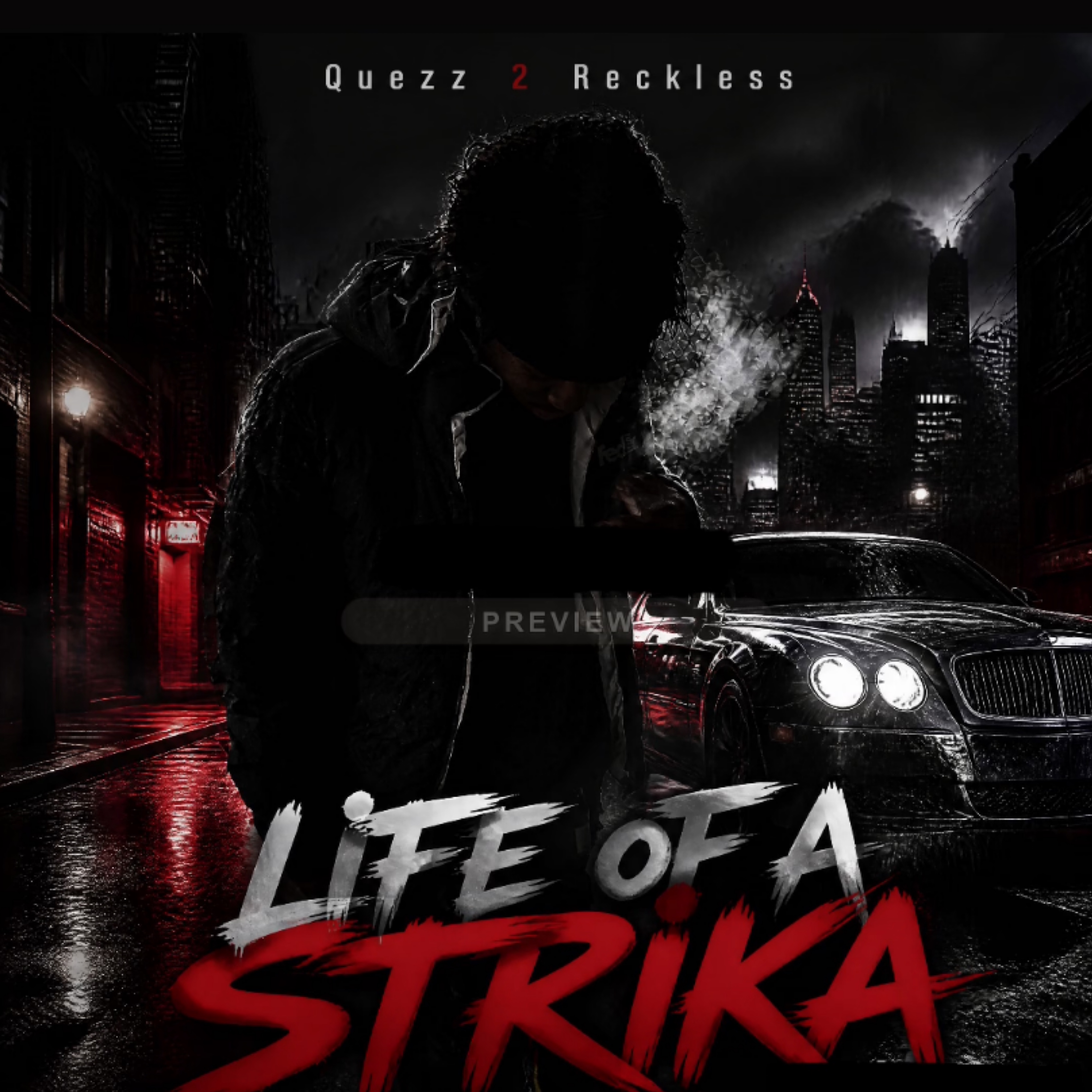 Life Of A Strika by Quezz 2 Reckless cover art