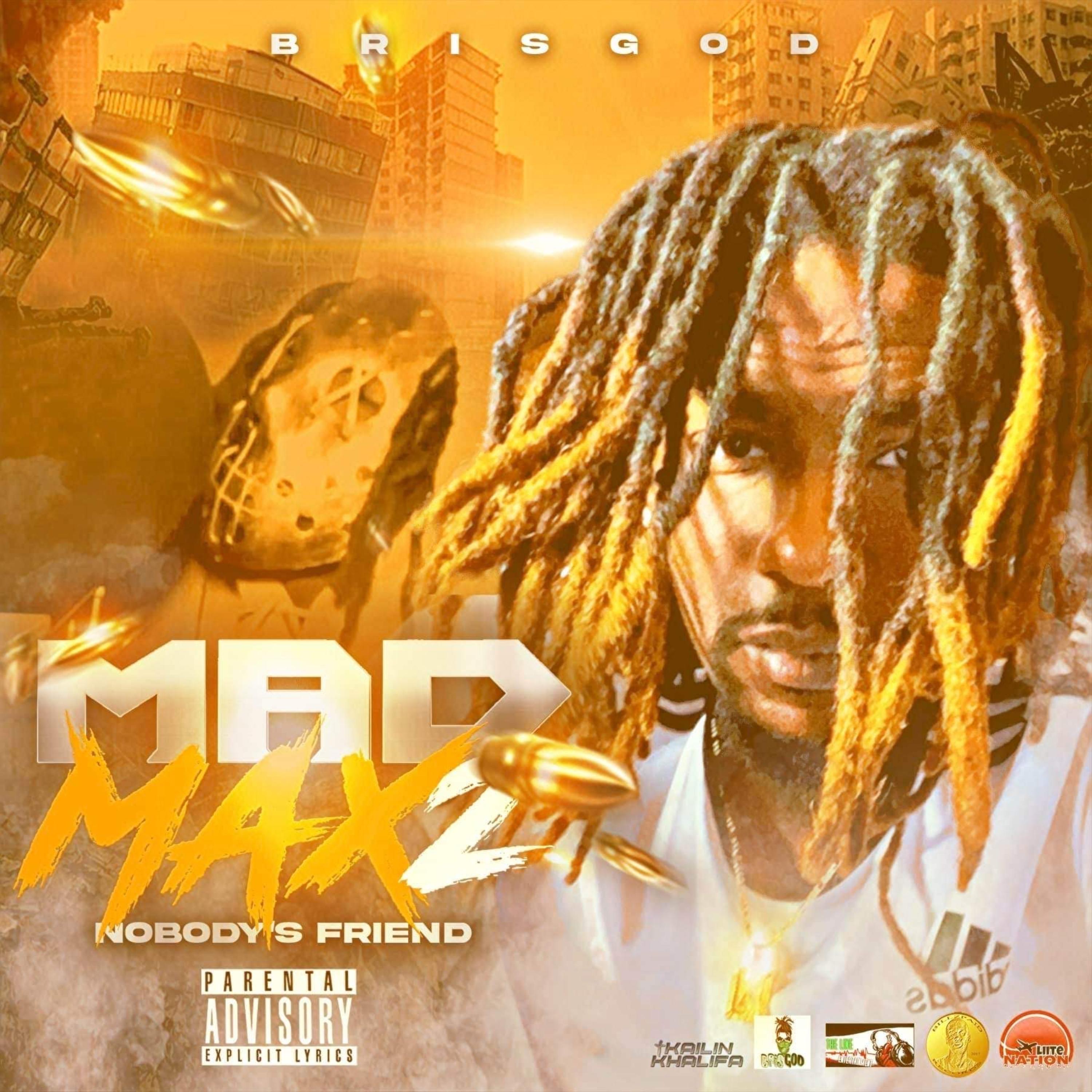 MAD MAX 2 (NOBODY'S FRIEND) by BrisGod cover art
