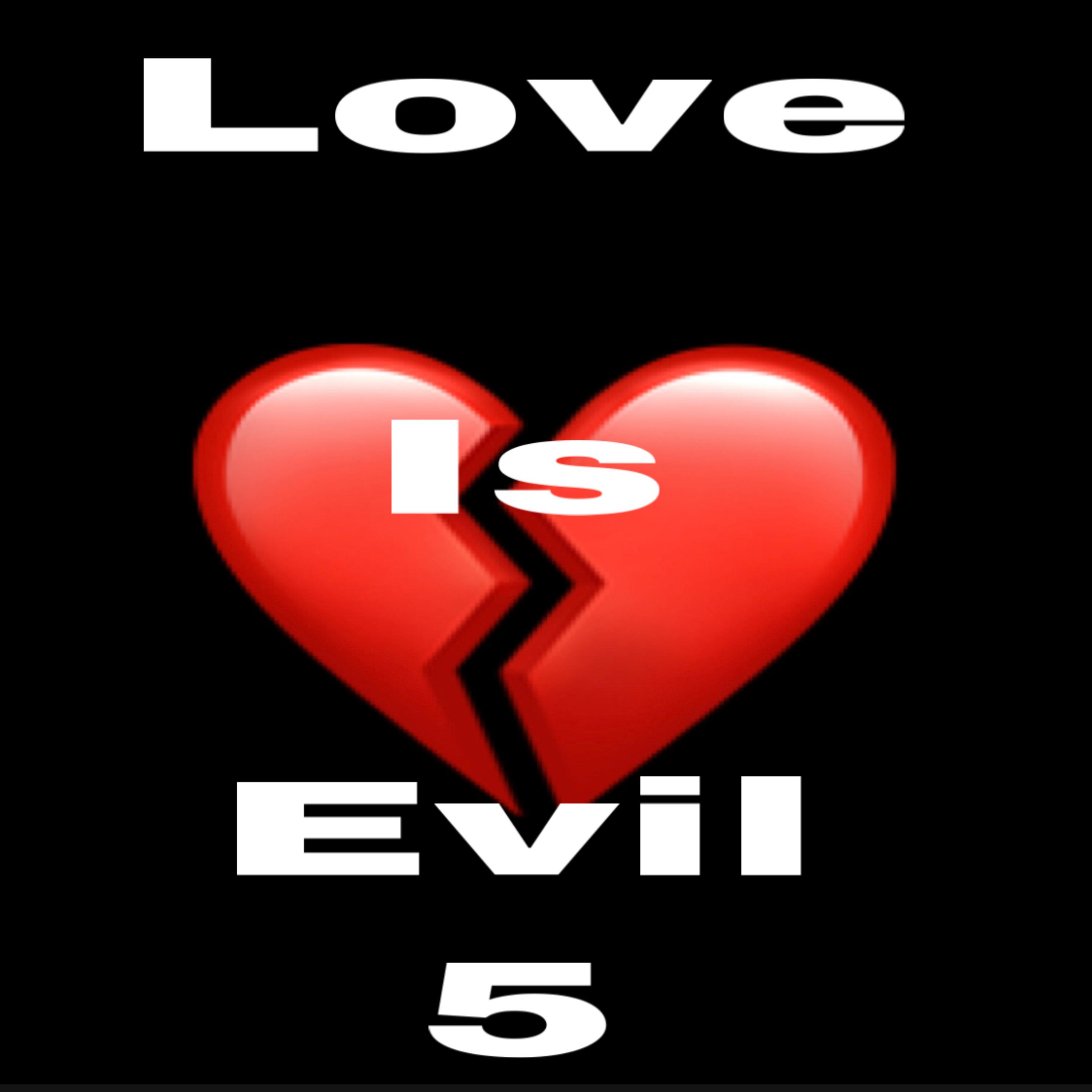 Love Is Evil 5 artwork