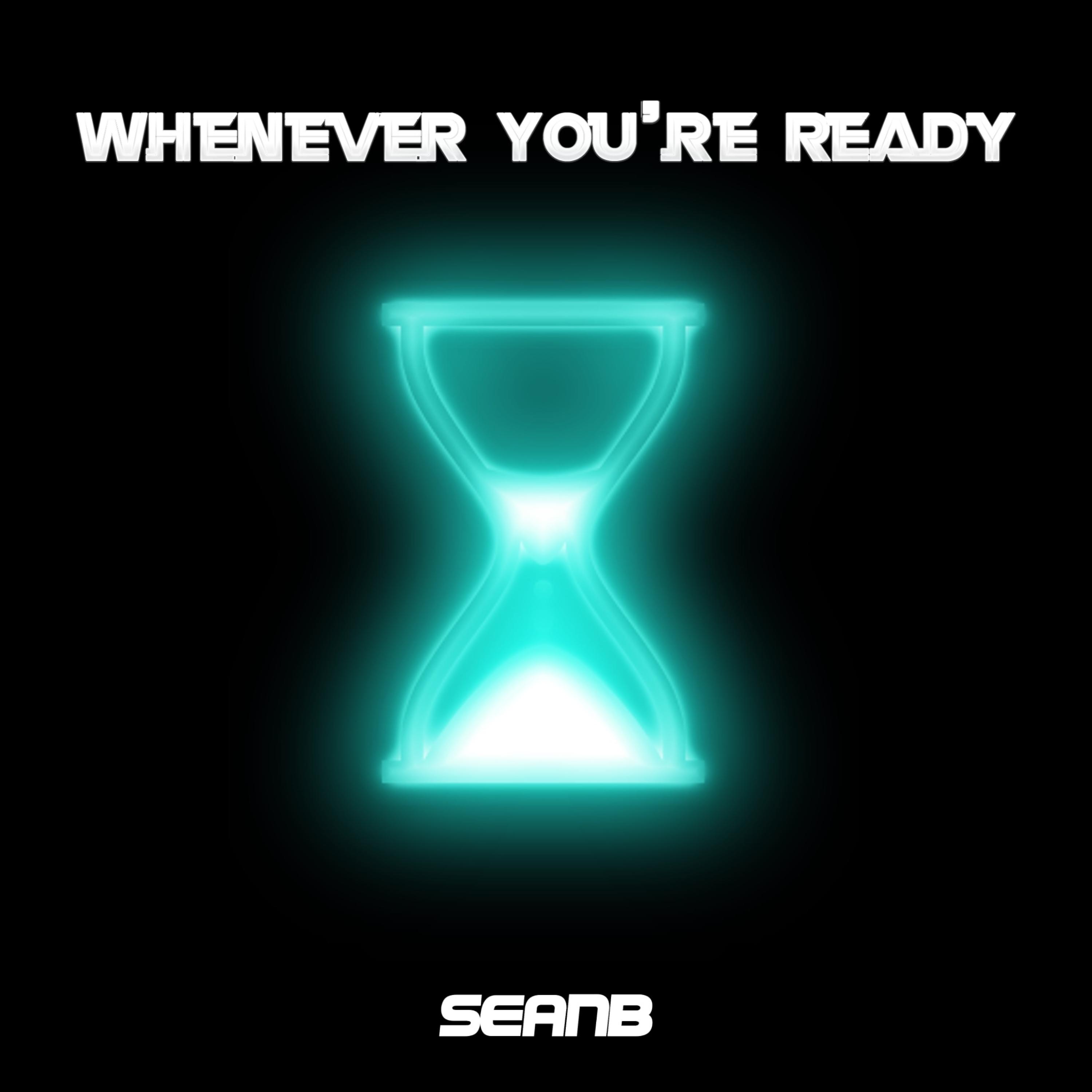 Whenever You're Ready artwork