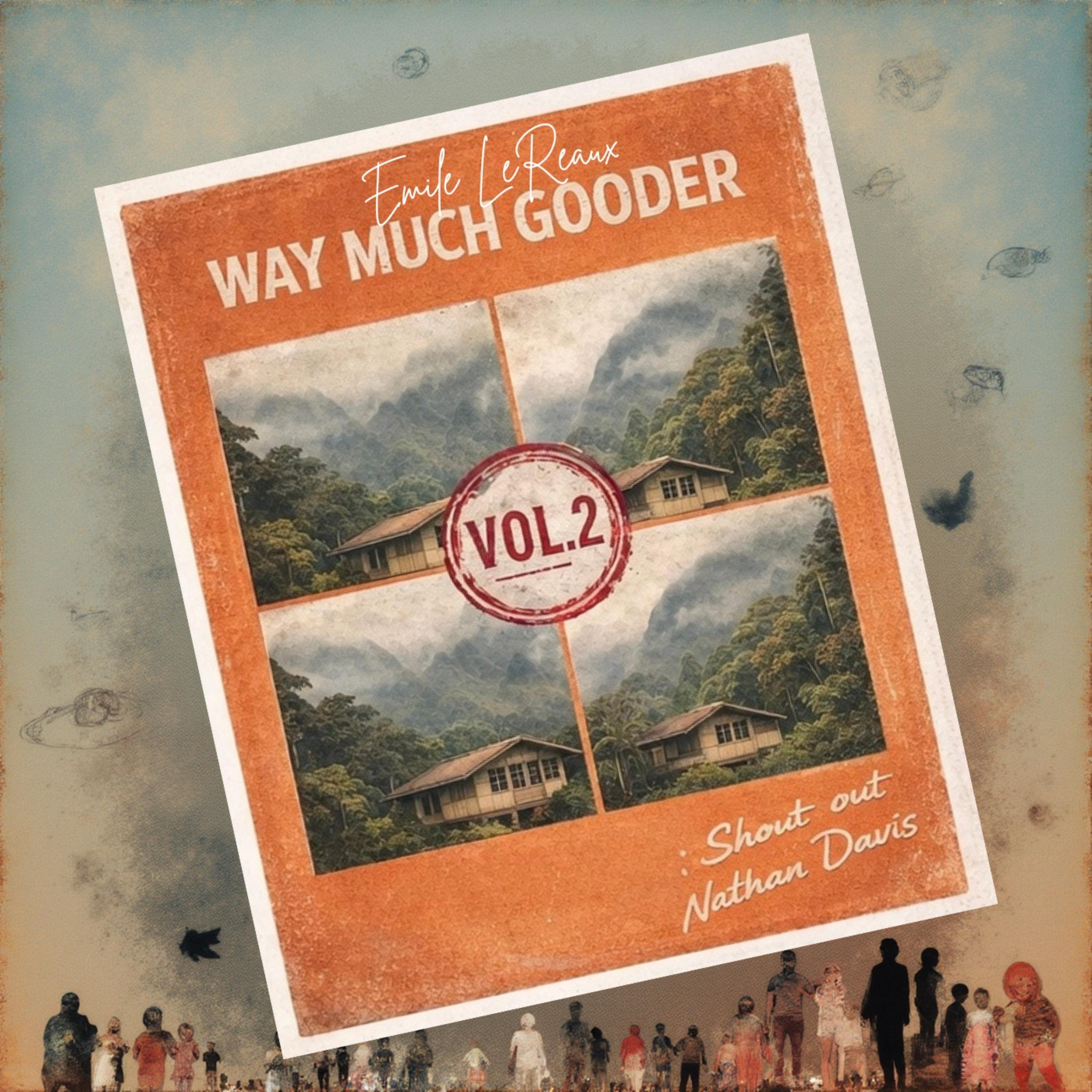 WAY MUCH GOODER: Shout Out Nathan Davis VOL.2 artwork