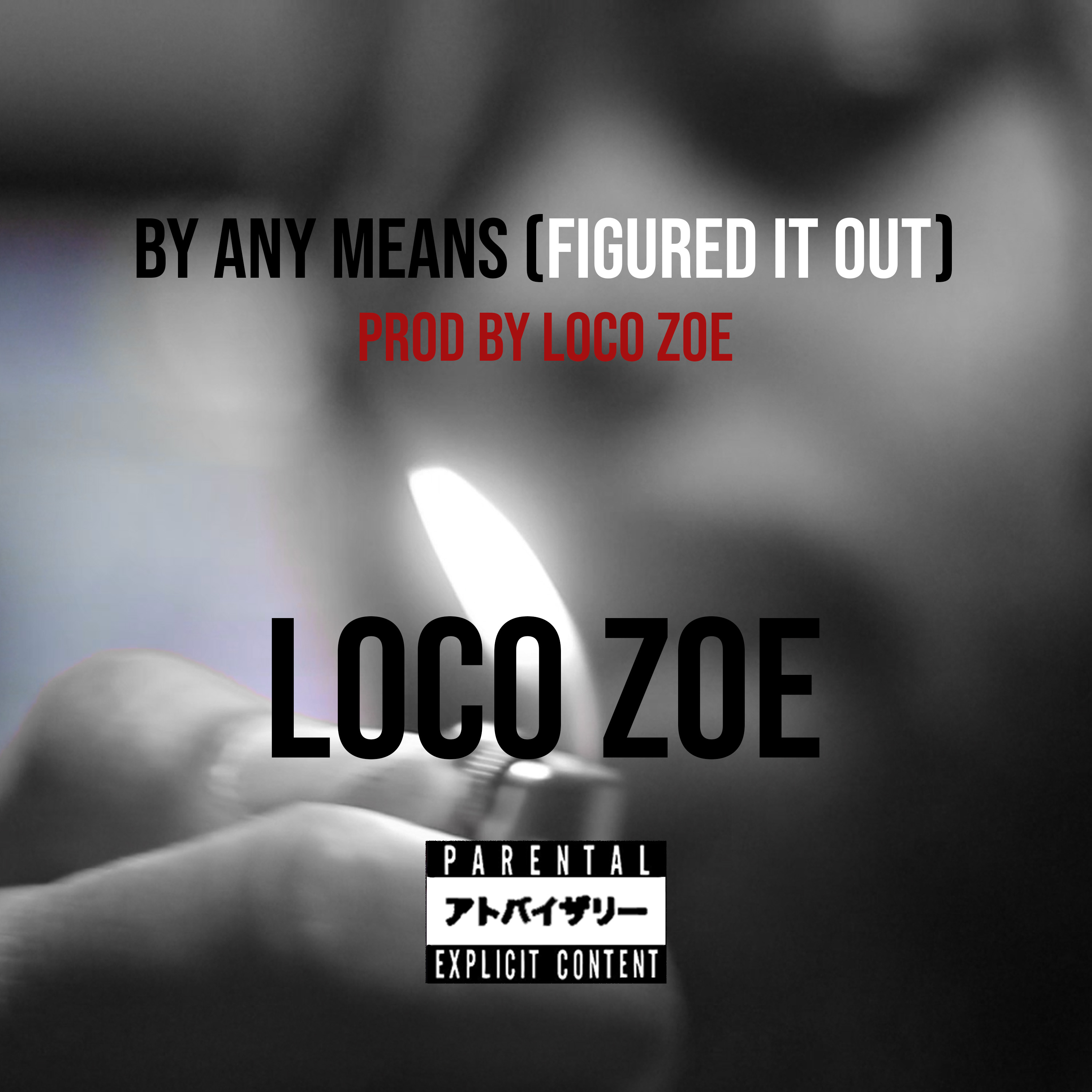 By Any Means (Figured It Out) by Loco Zoe cover art