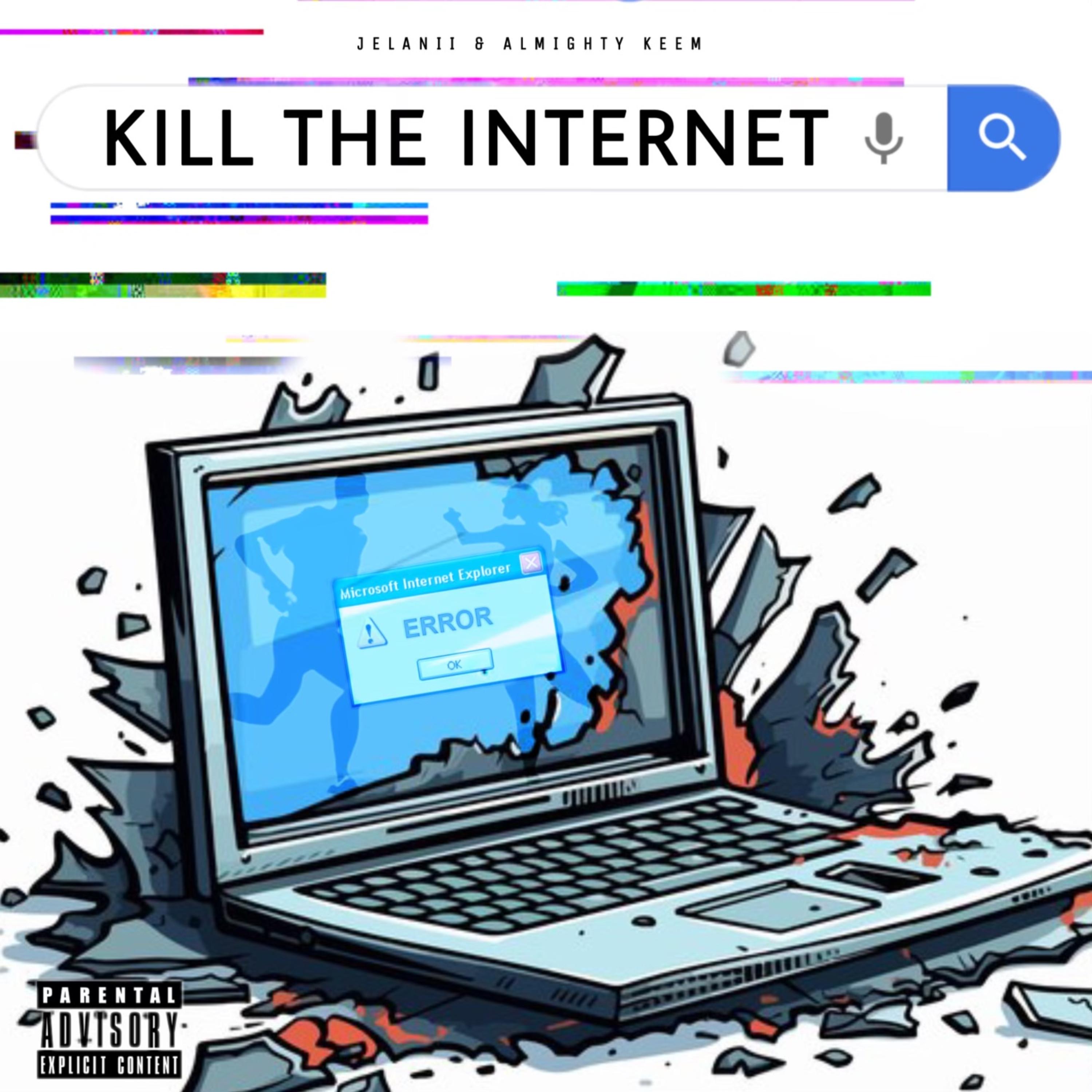 Kill The Internet artwork
