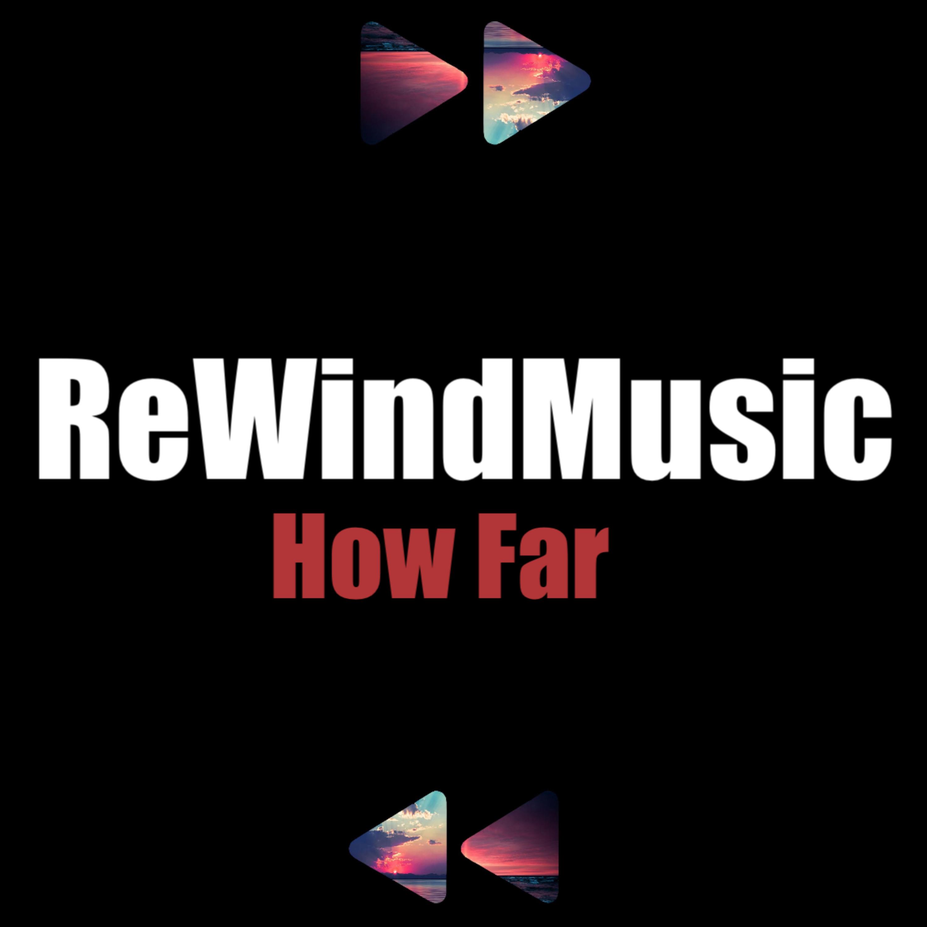 How Far by ReWindMusic cover art