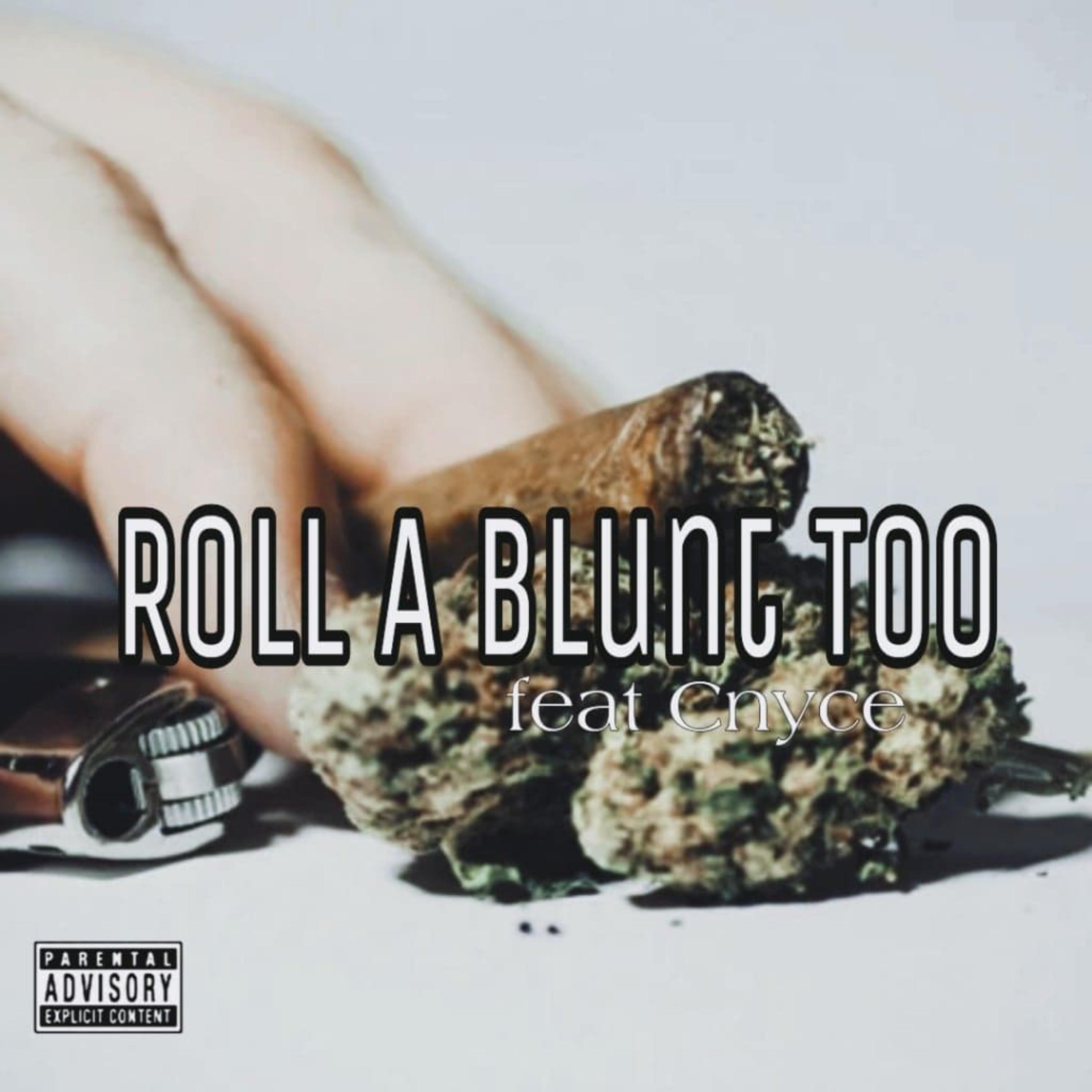 Roll A Blunt Too artwork
