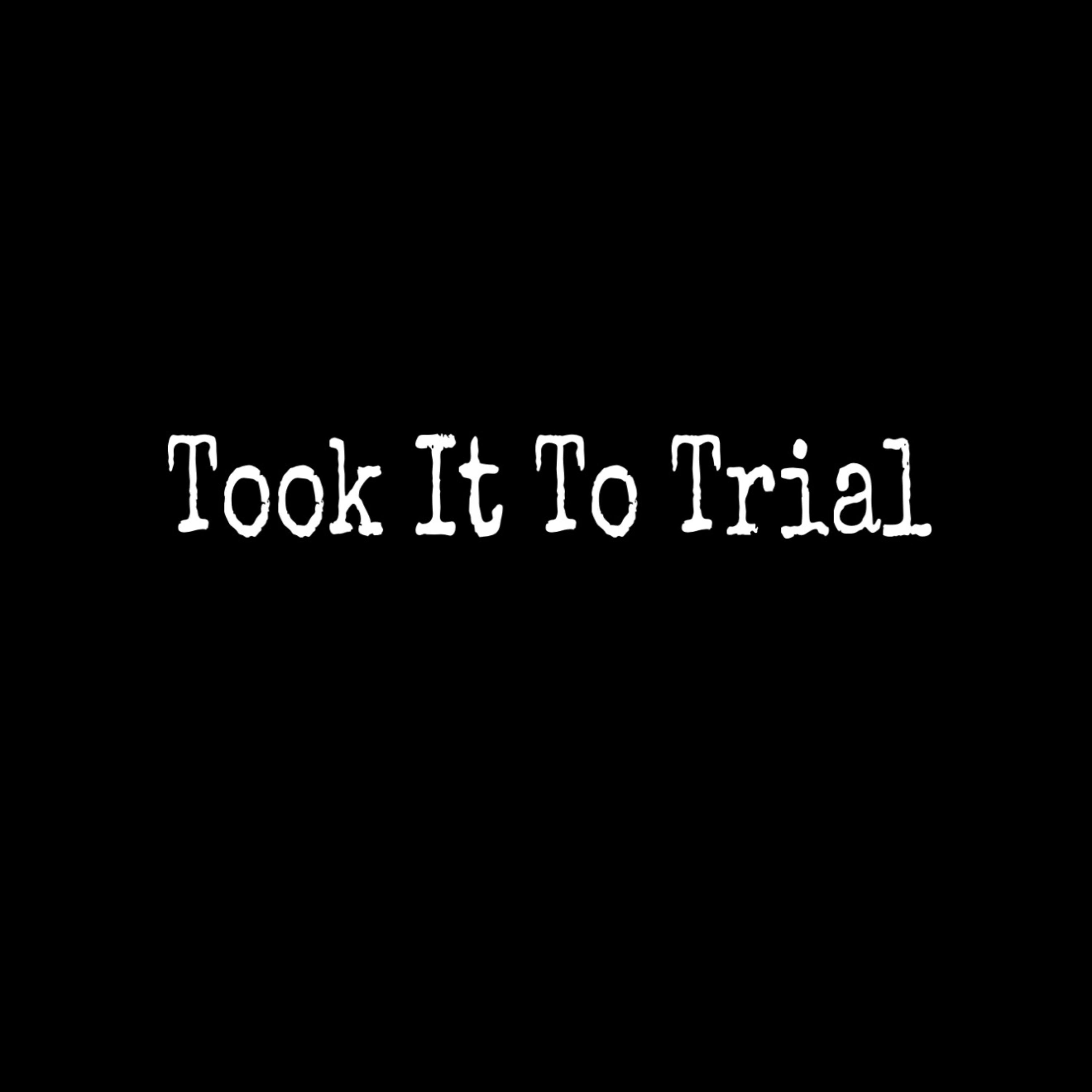 Took It To Trial artwork