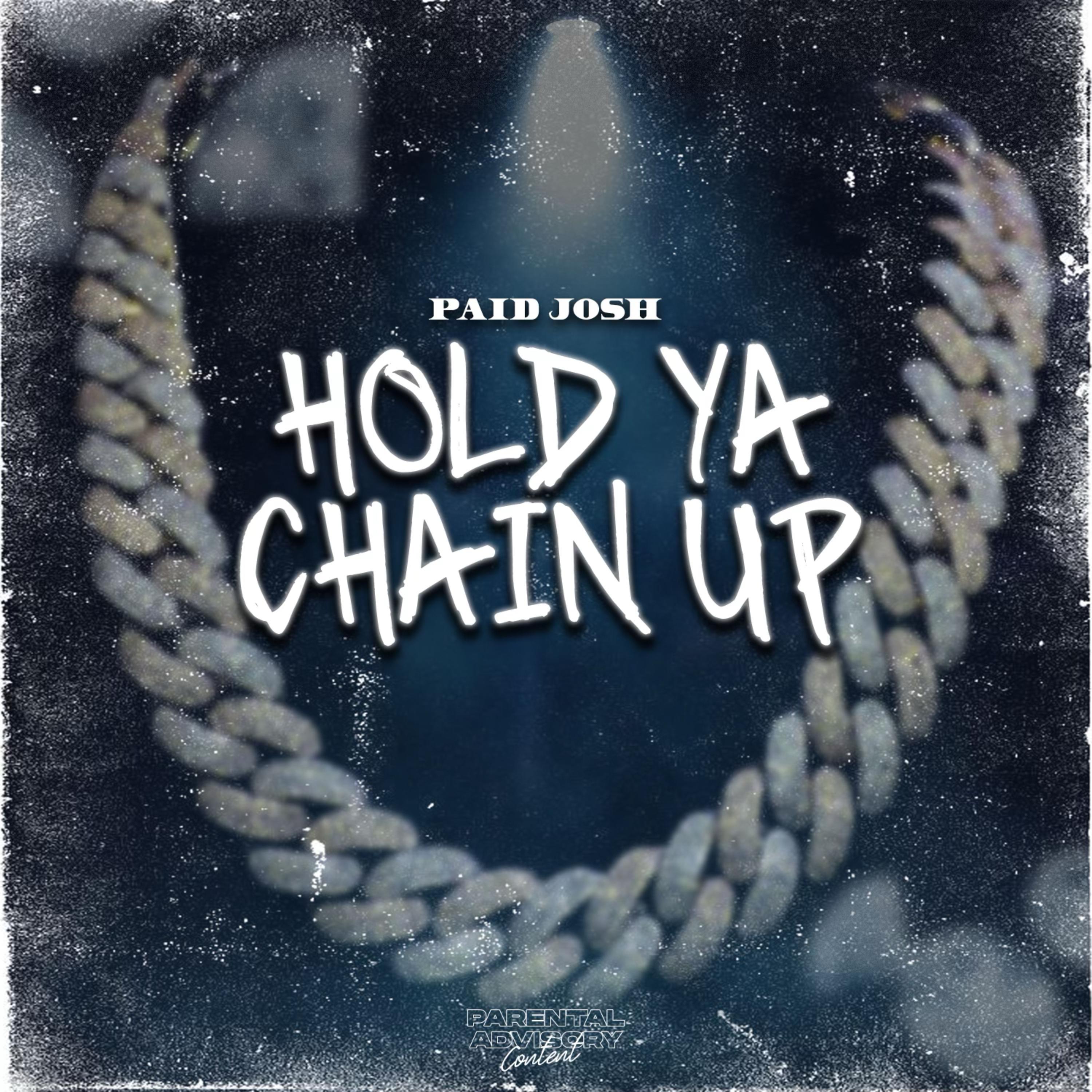 Hold Ya Chain Up artwork