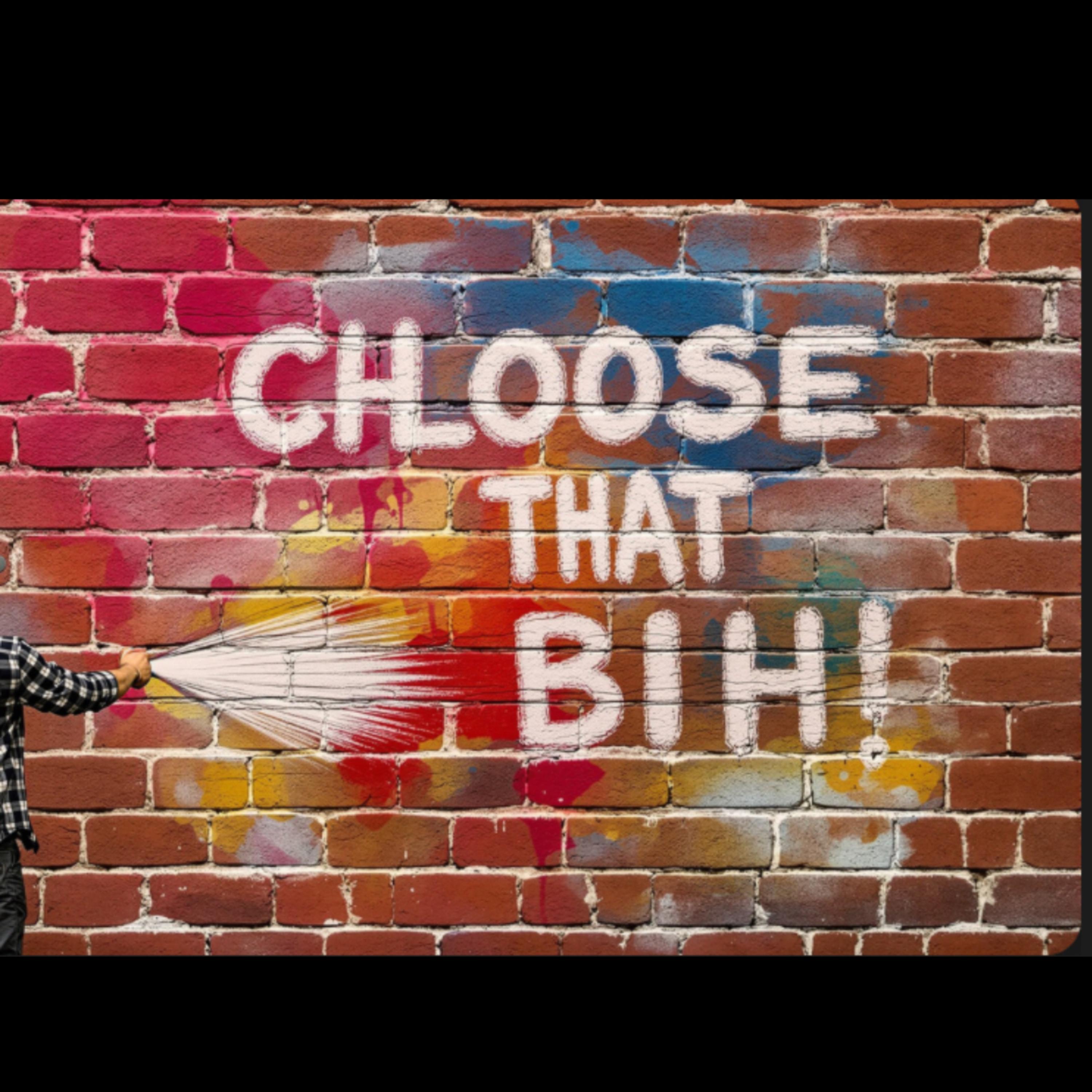 CHOOSE THAT BITCH artwork