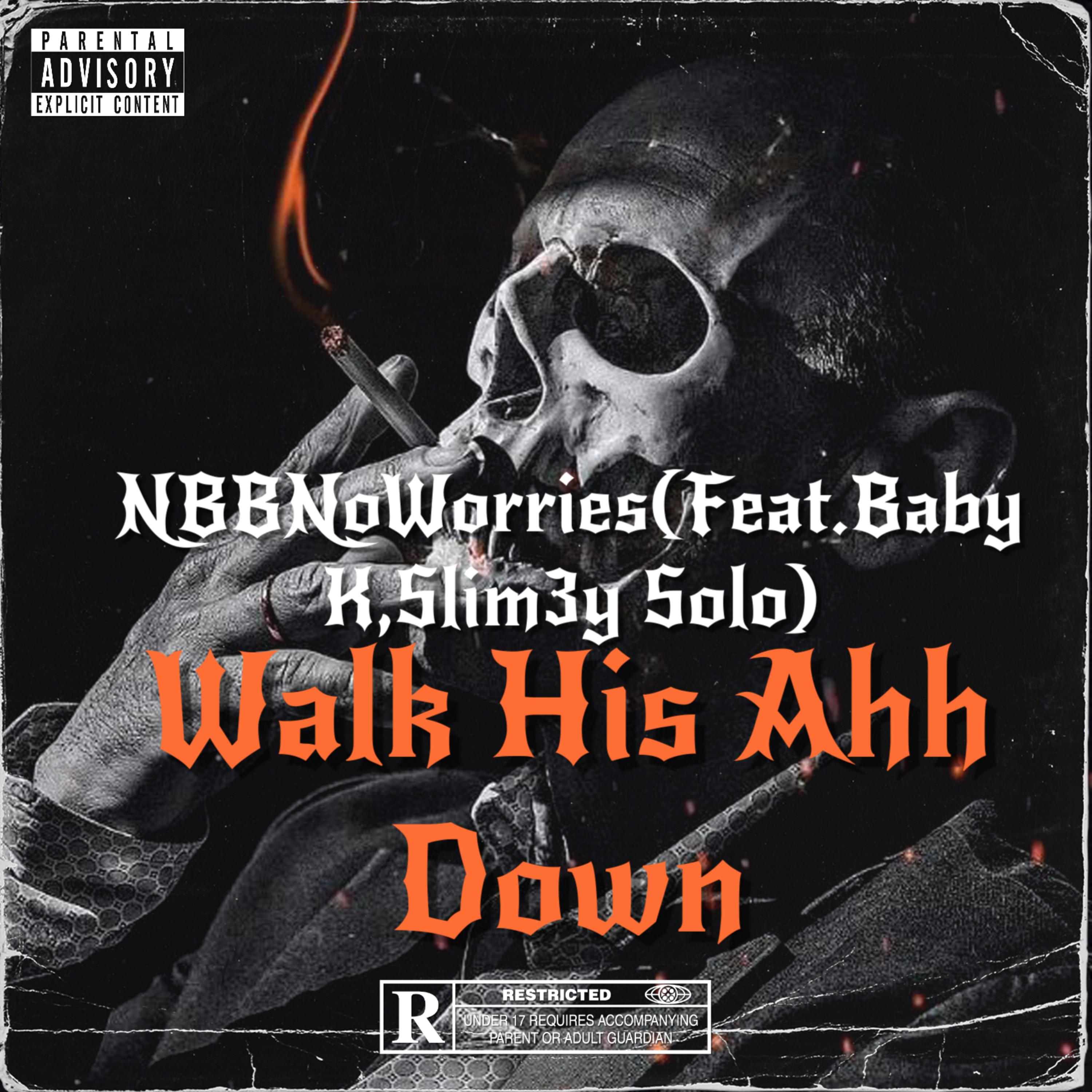 Walk His Ahh Down by NBB NoWorries cover art