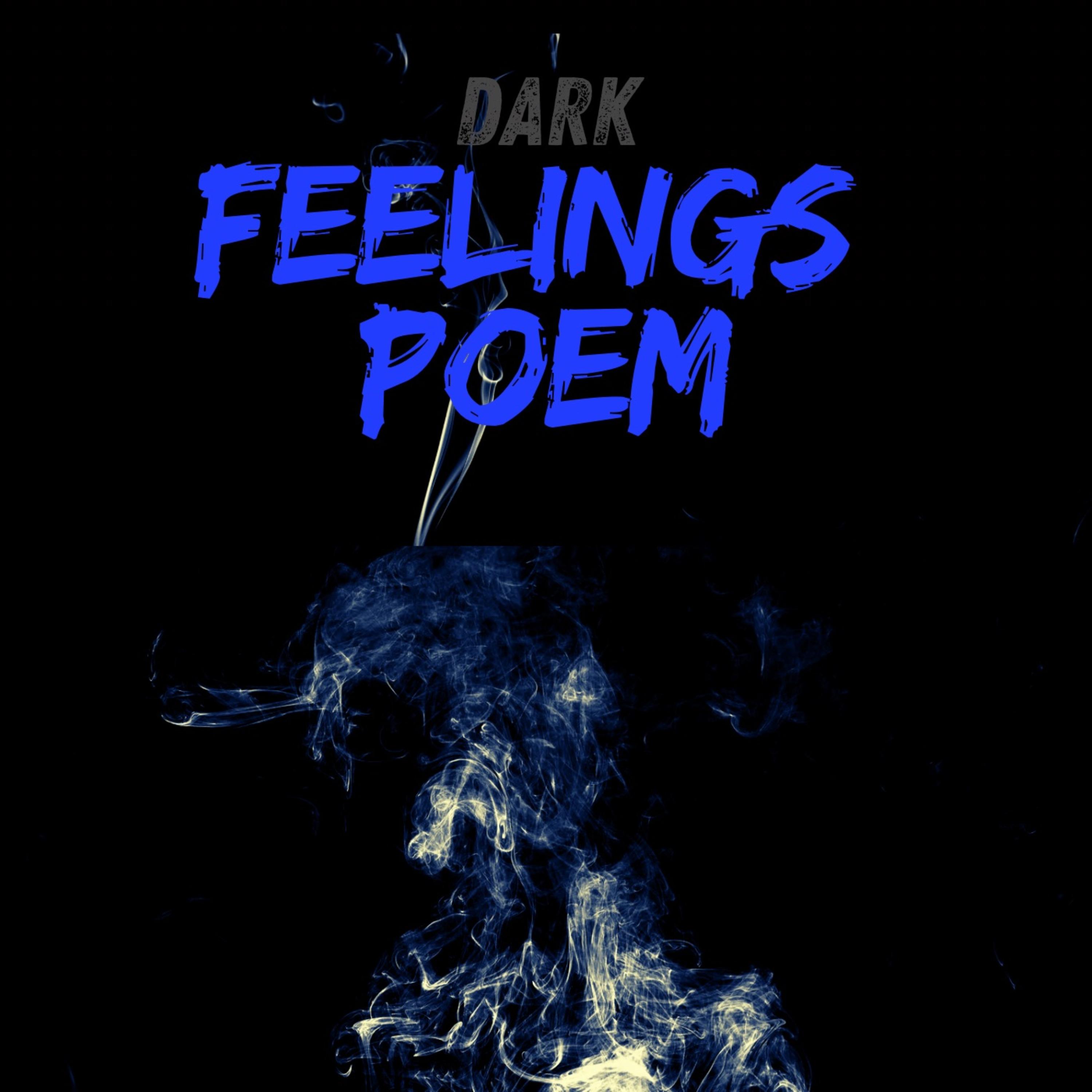 Dark Feelings Poem artwork
