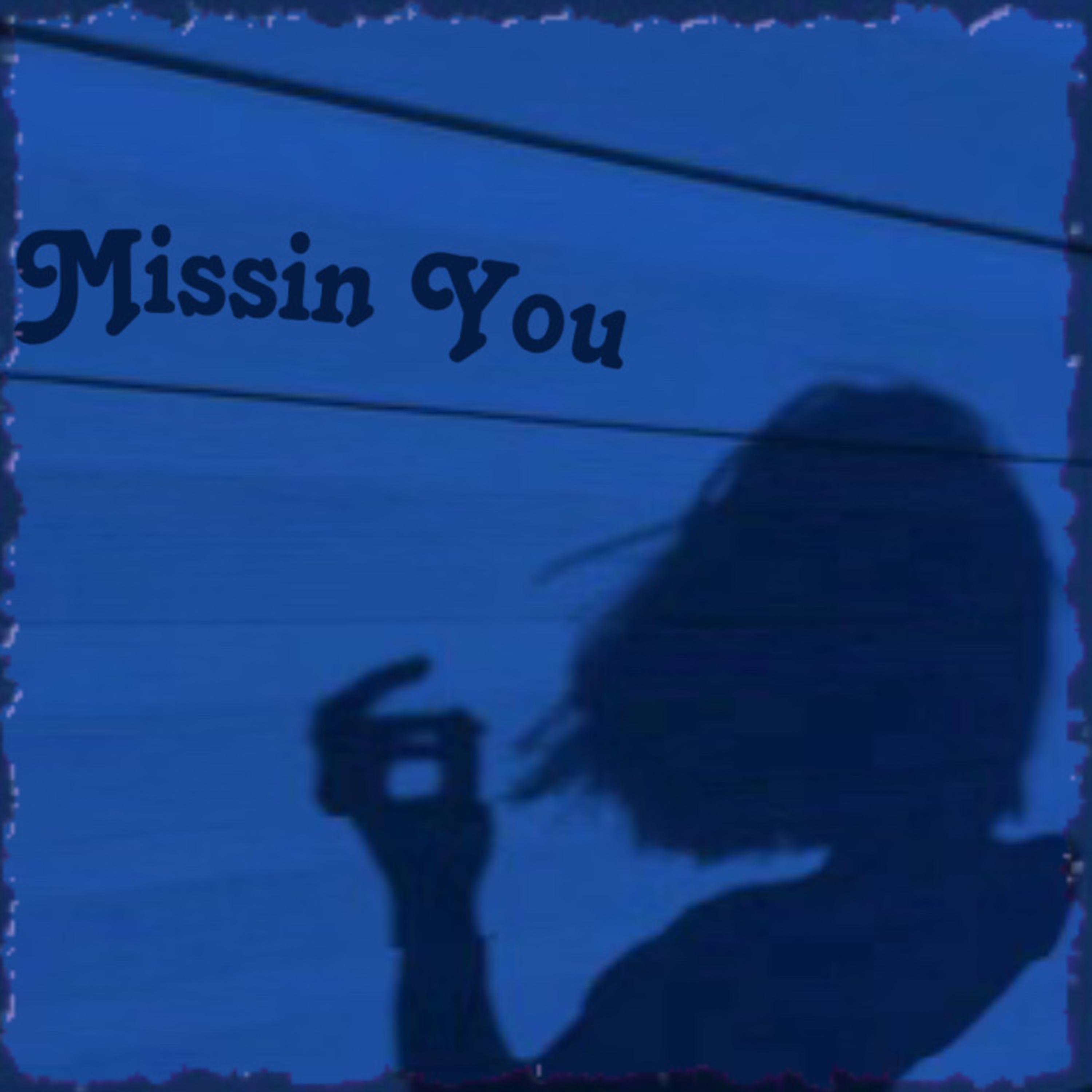 Missin You artwork