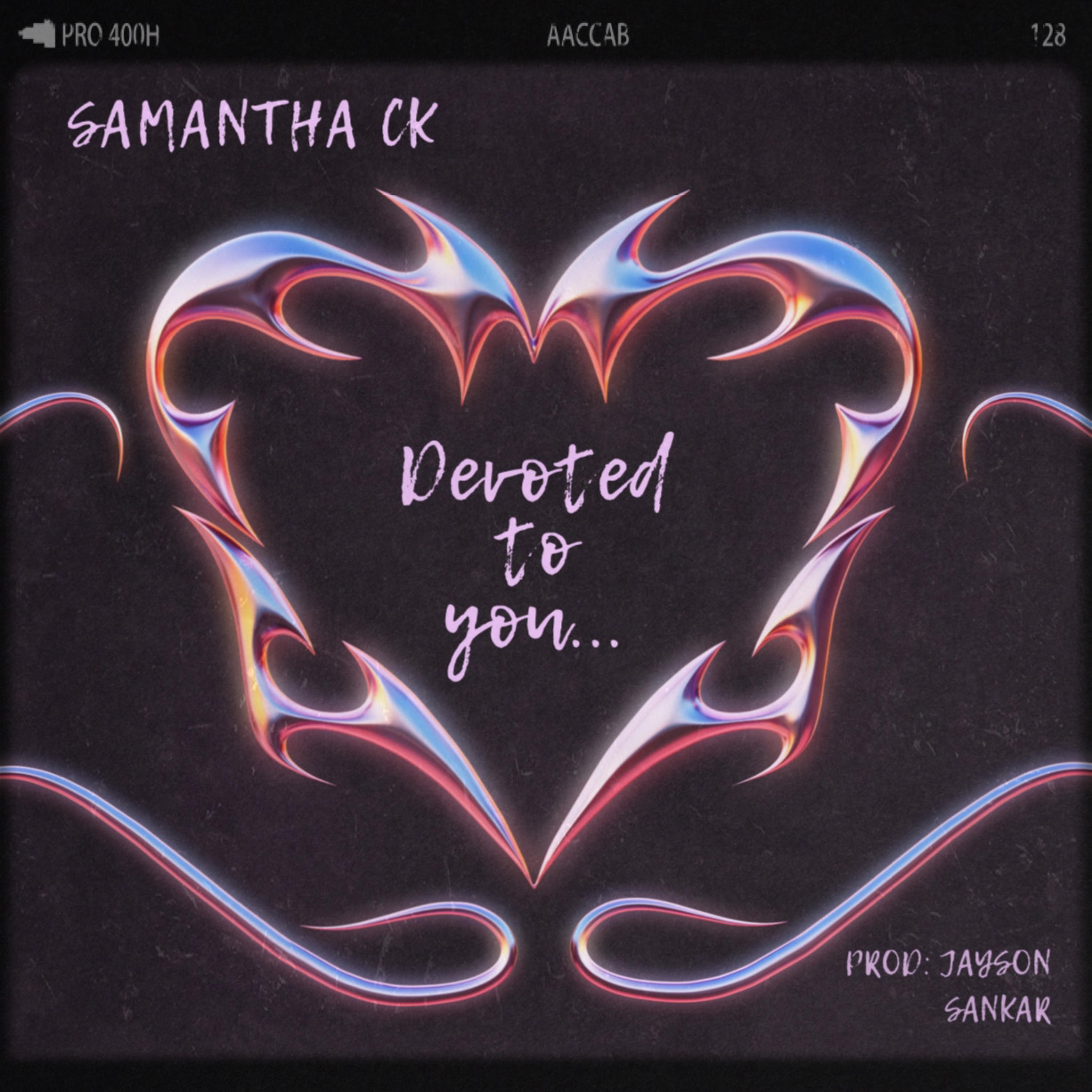 DEVOTED TO YOU... by Samantha CK cover art