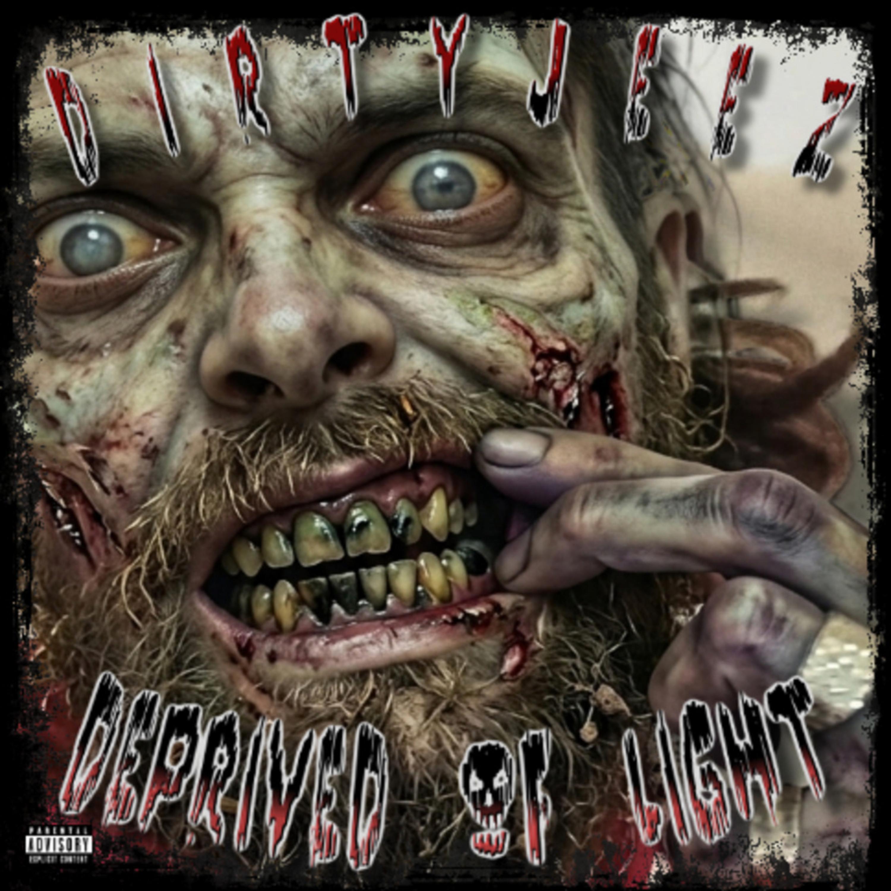 Deprived of Light by Dirty Jeez cover art