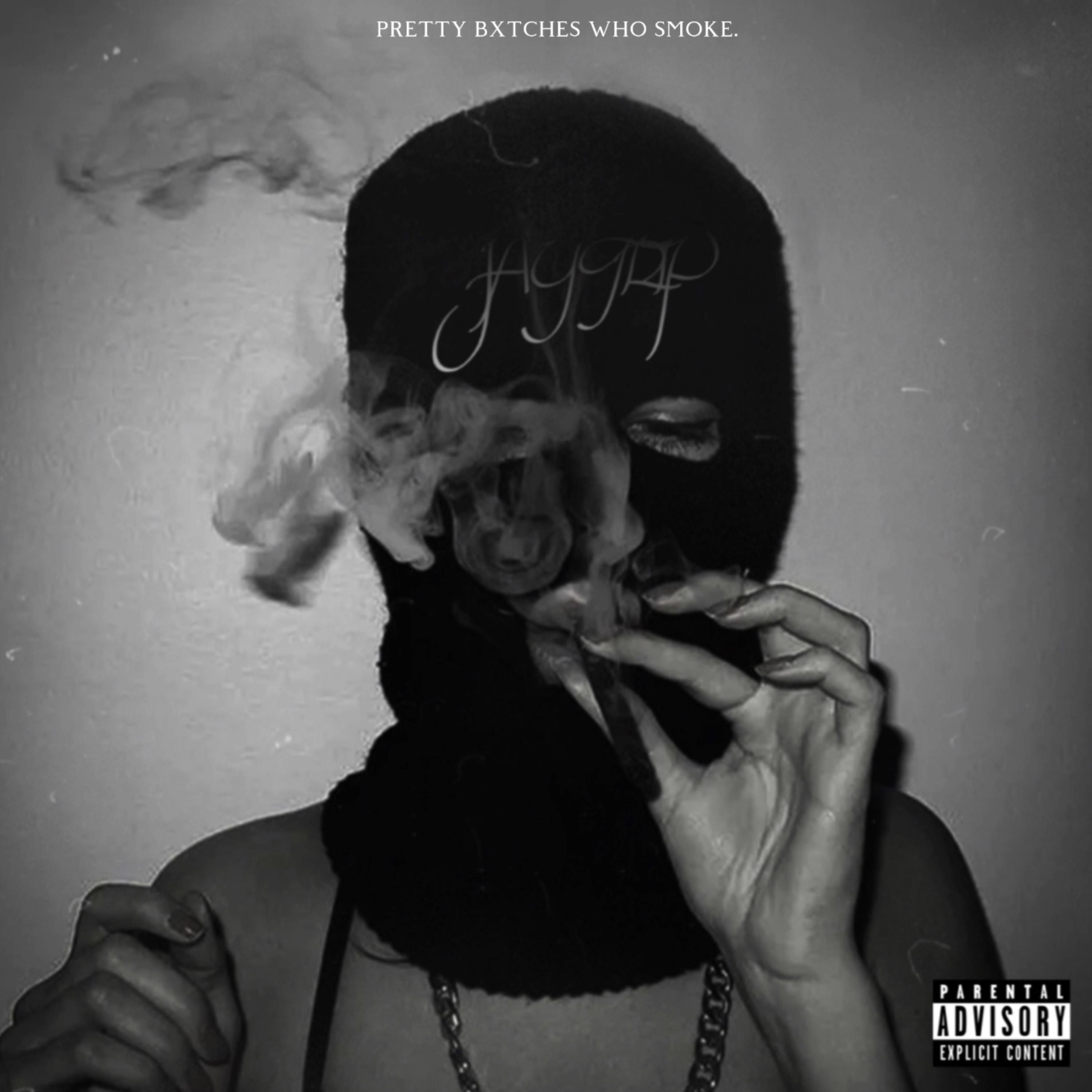 PRETTY BXTCHES WHO SMOKE. artwork